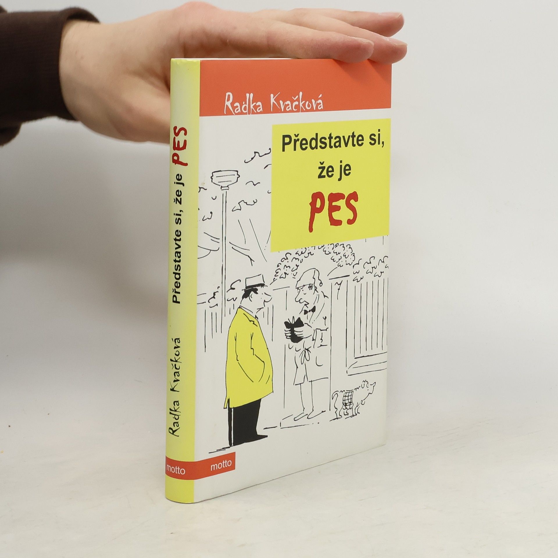 Představte si, že je pes