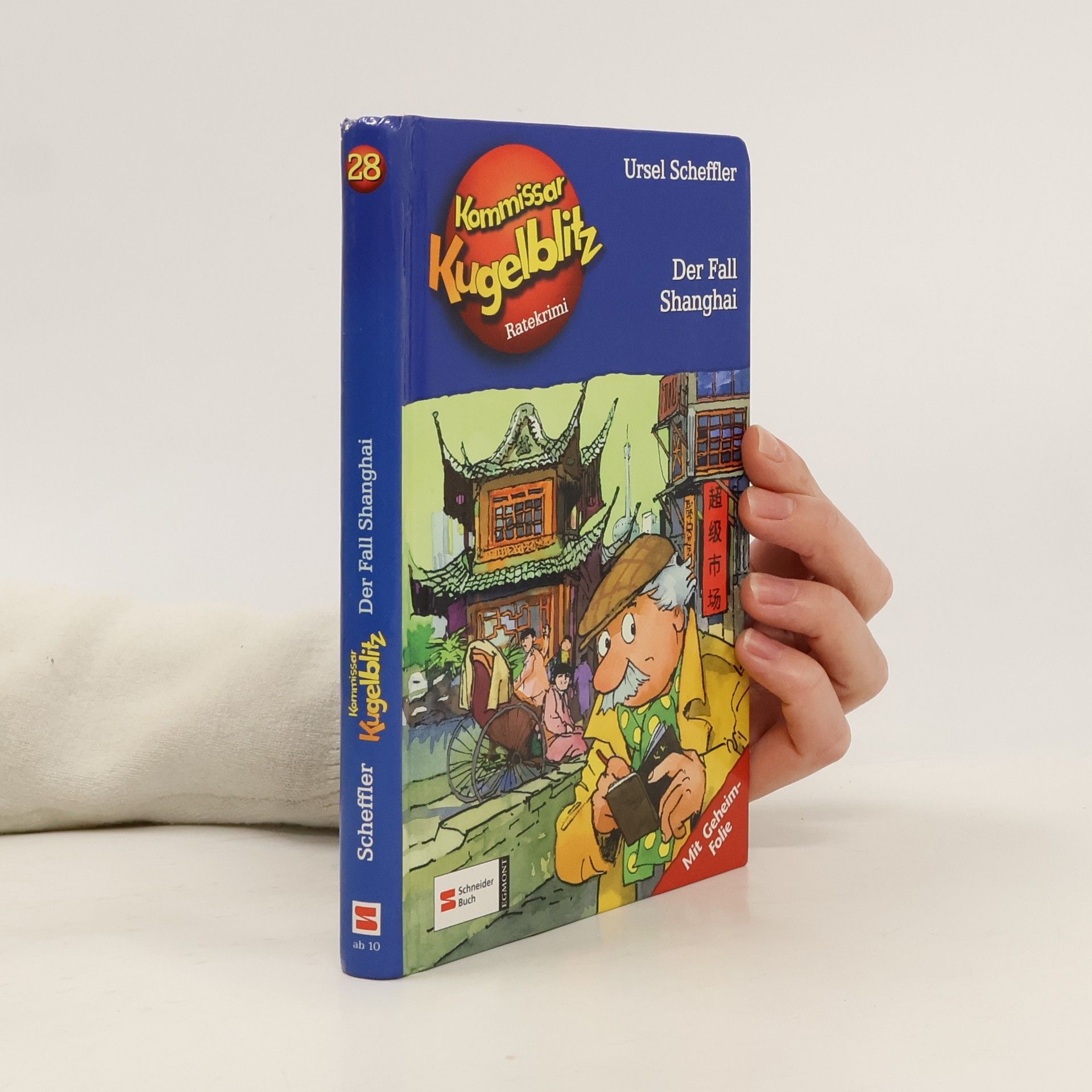 Ursel Scheffler Kommissar Kugelblitz - Der Fall Shanghai