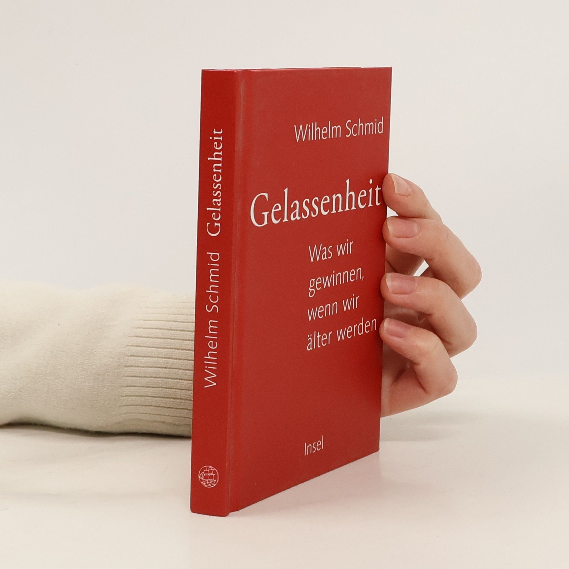 Wilhelm Schmidt-Thomé Gelassenheit. Was wir gewinnen, wenn wir älter werden