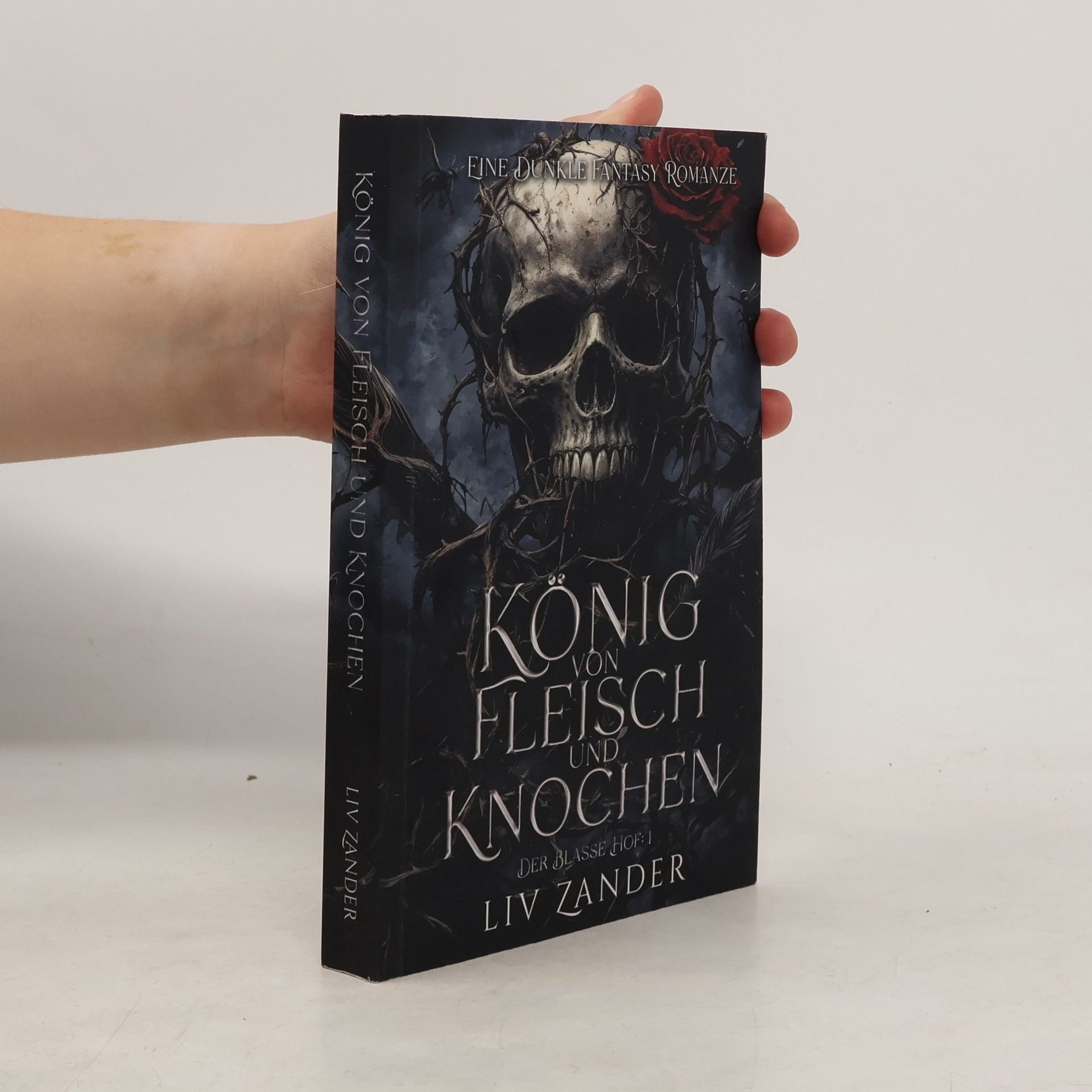 Liv Zander Der Blasse Hof - 1: König von Fleisch und Knochen