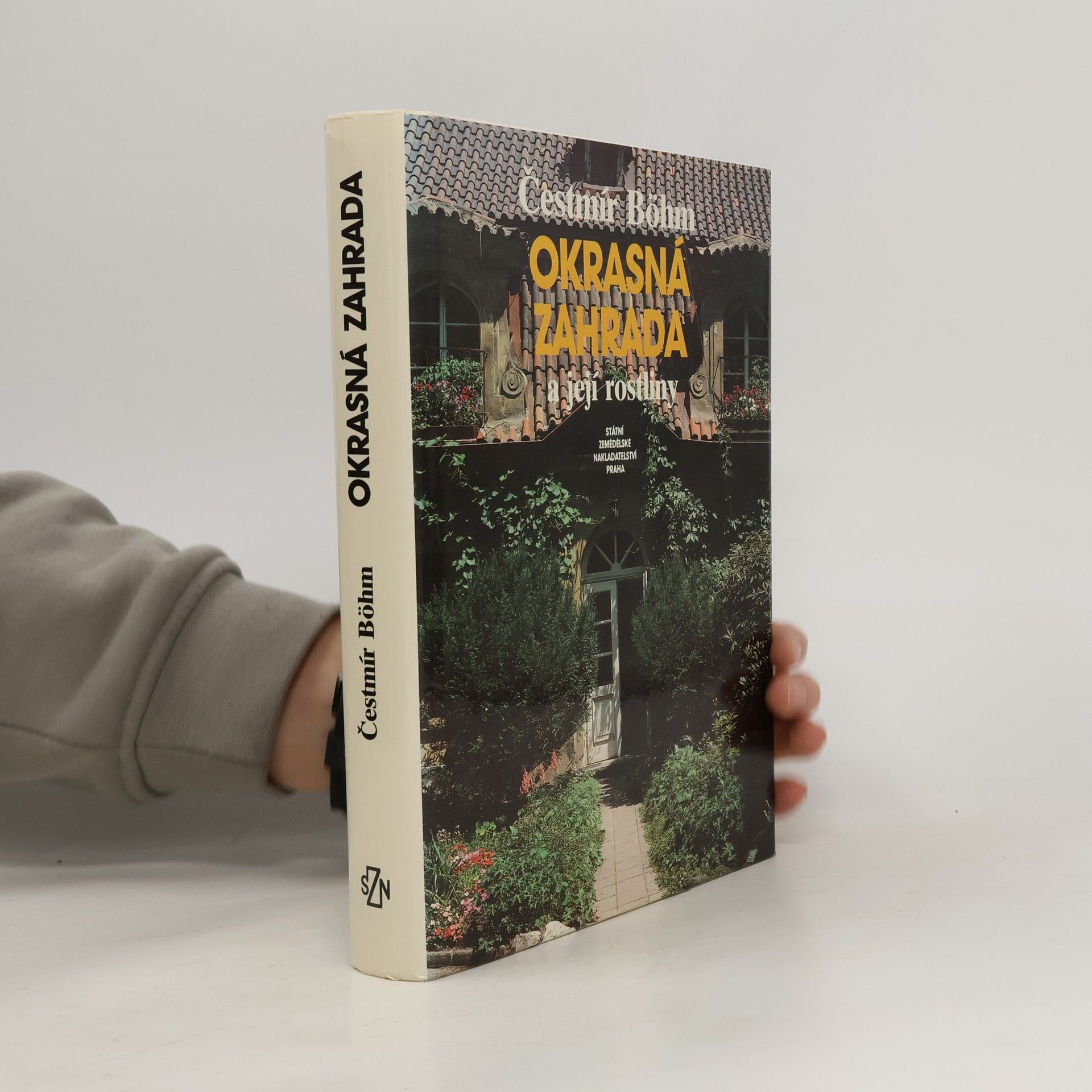 Cestmír Böhm Okrasná zahrada a její rostliny
