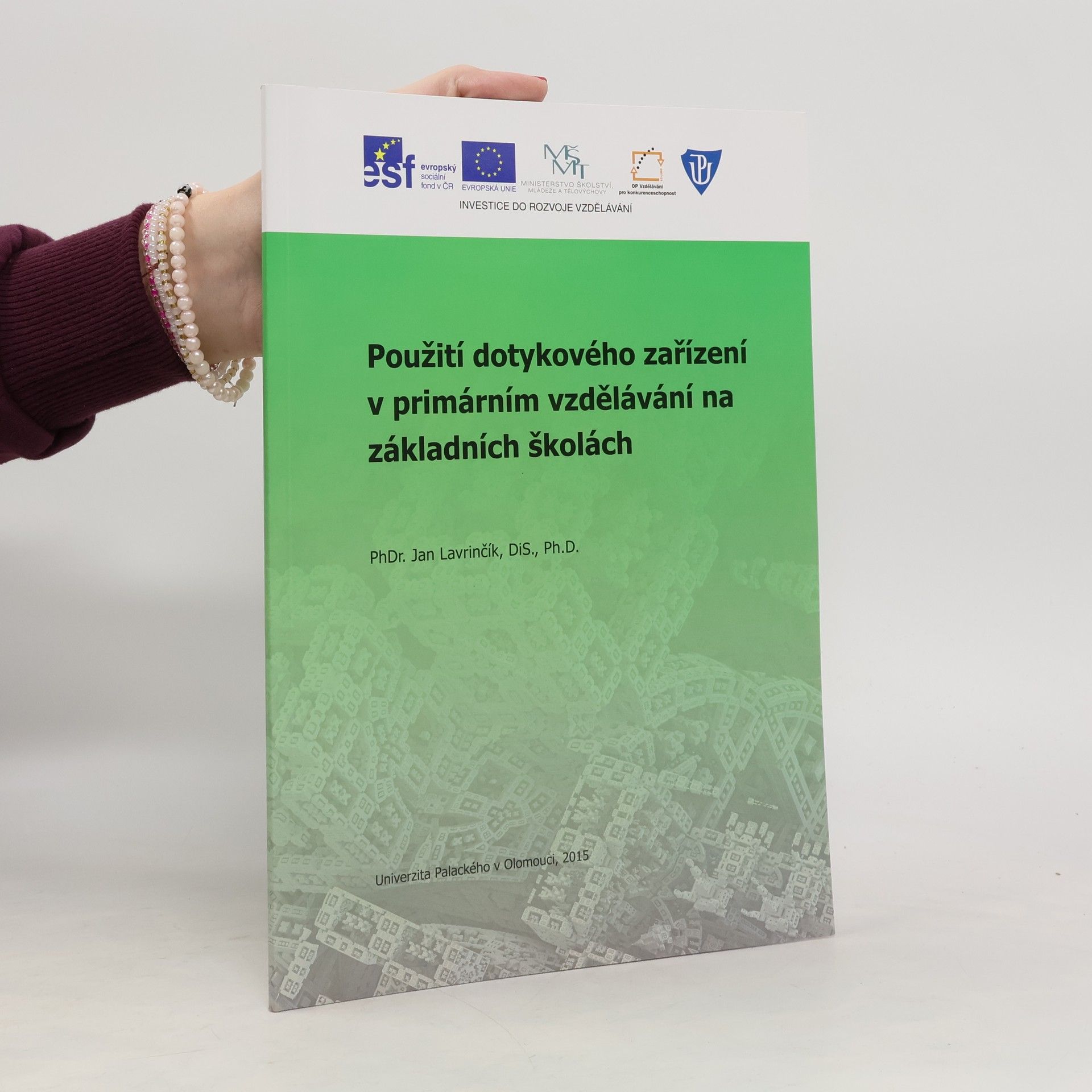 Jan Lavrinčík Použití dotykového zařízení v primárním vzdělávání na základních školách