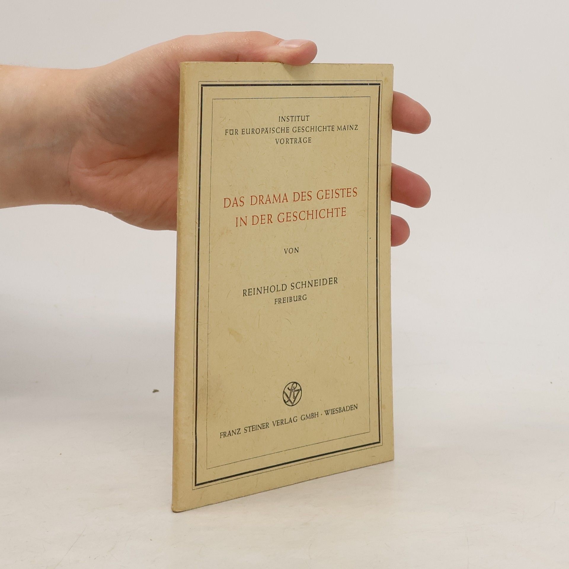 Reinhold Schneider Das Drama des Geistes in der Geschichte