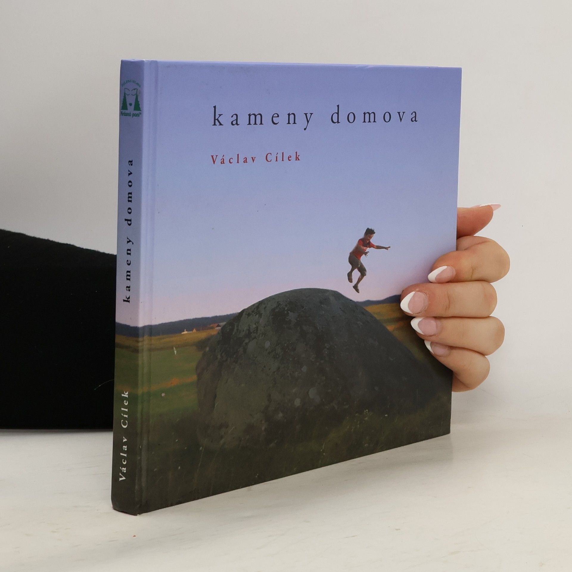 Václav Cílek Kameny domova