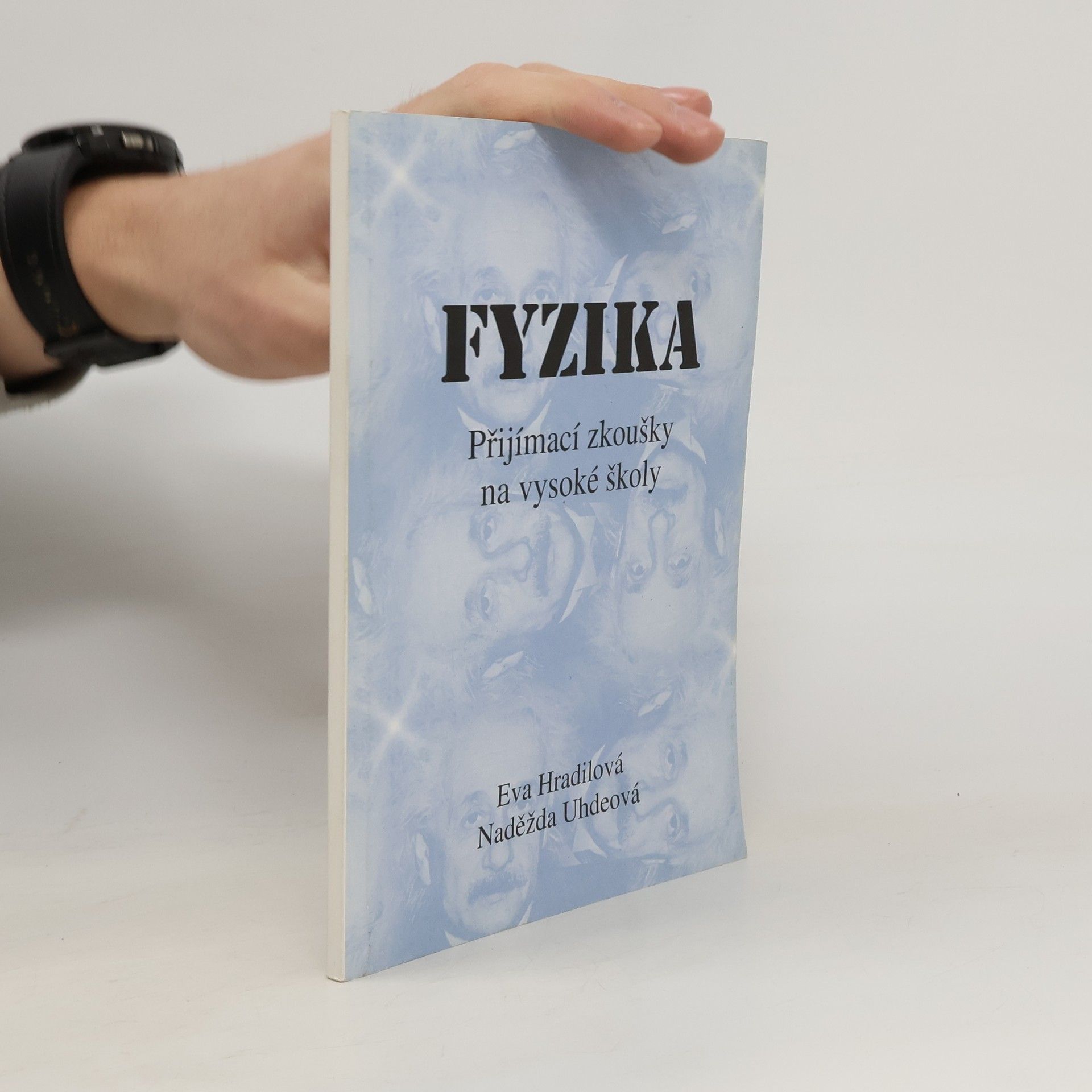 Fyzika. Přijímací zkoušky na vysoké školy