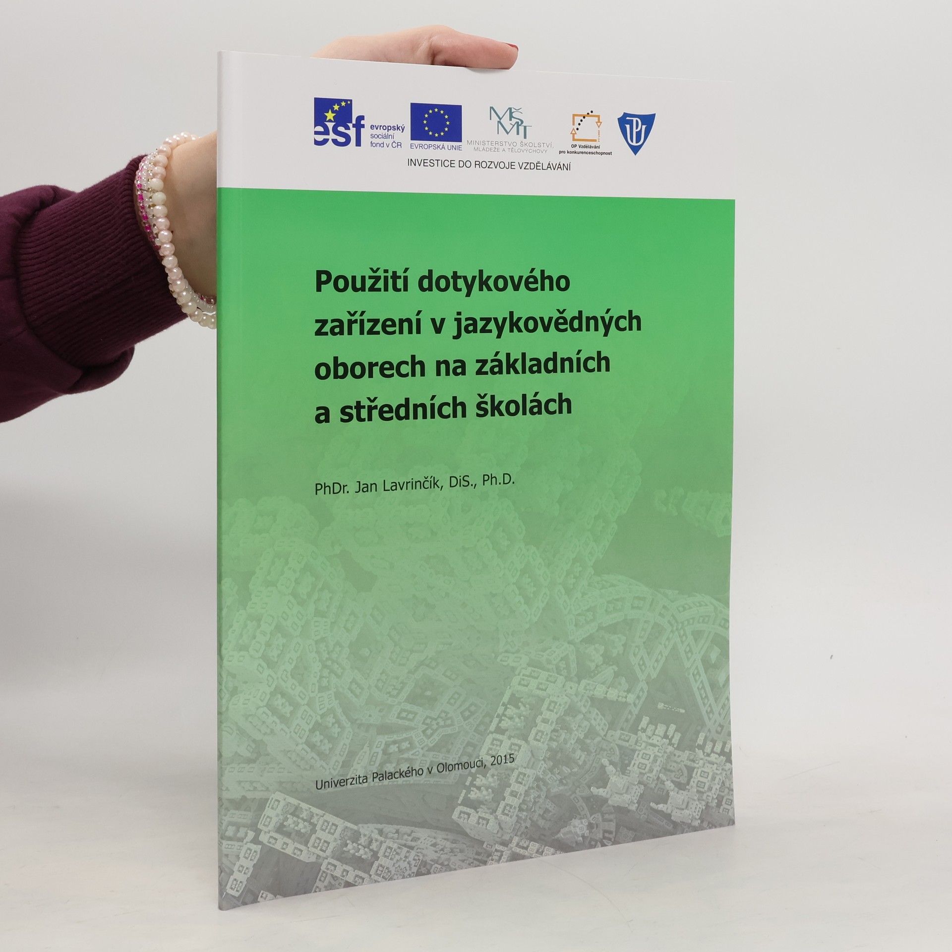 Jan Lavrinčík Použití dotykového zařízení v jazykovědných oborech na základních a středních školách