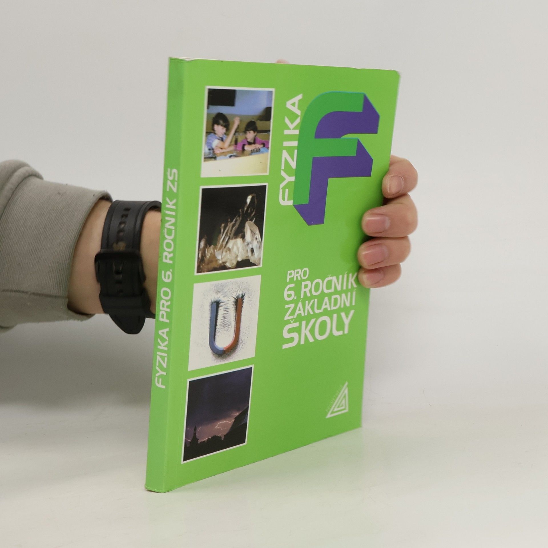 Růžena Kolářová Fyzika pro 6. ročník základní školy