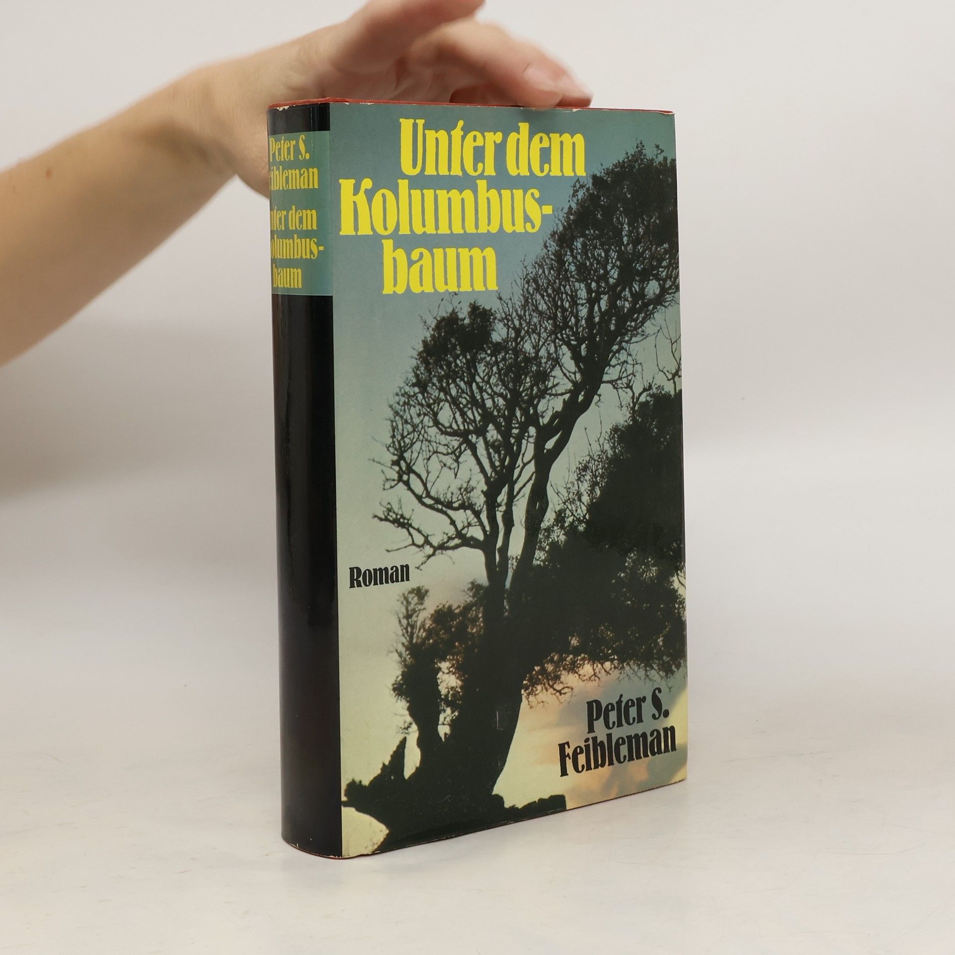 Peter S. Feibleman Unter dem Kolumbusbaum