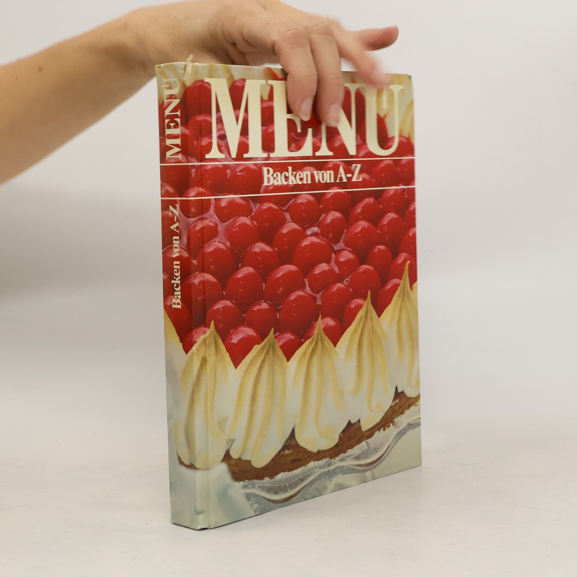 Autorenkollektiv Menu. Backen von A-Z