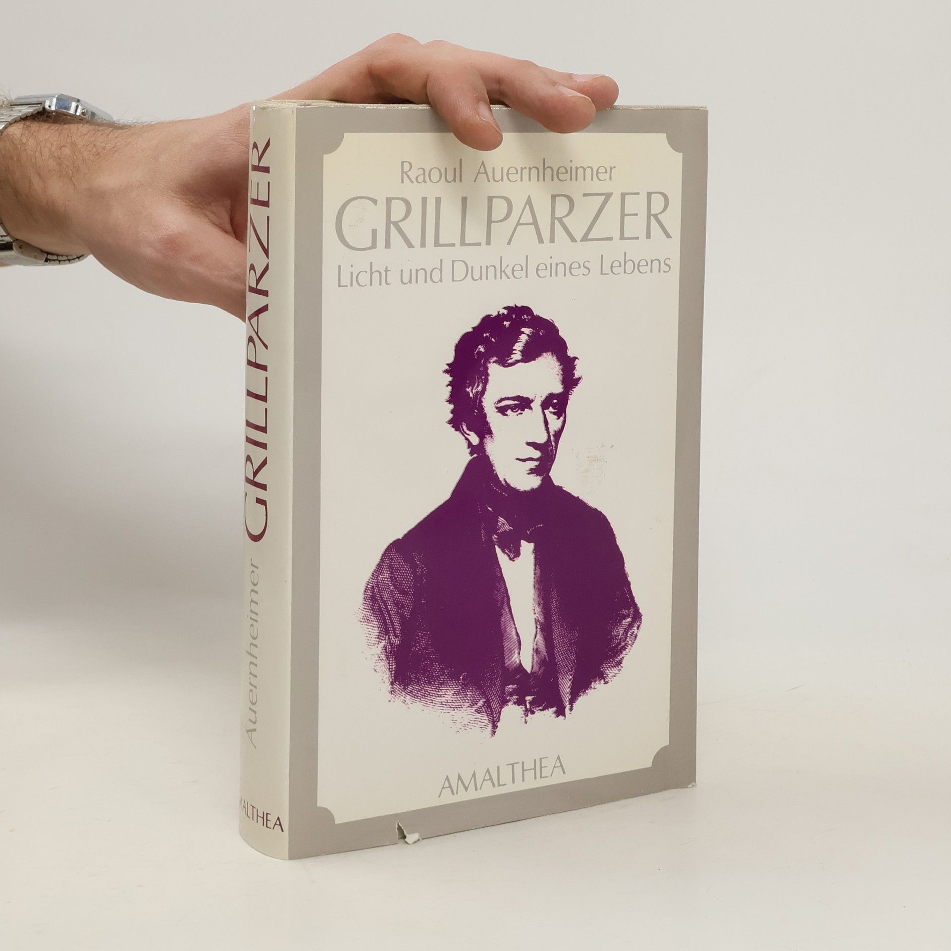 Grillparzer: Licht und Dunkel eines Lebens