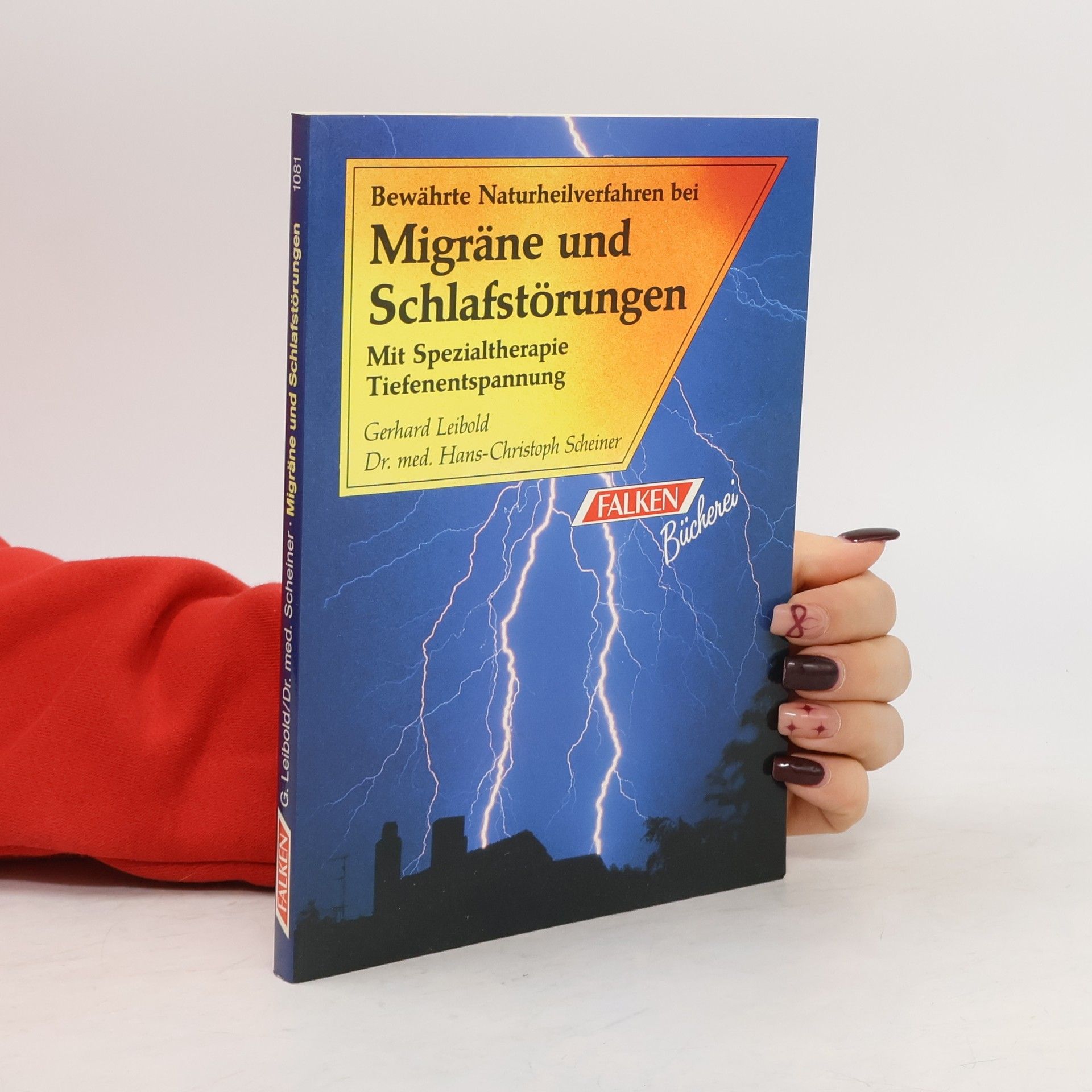 Gerhard Leibold Bewährte Naturheilverfahren bei Migräne und Schlafstörungen