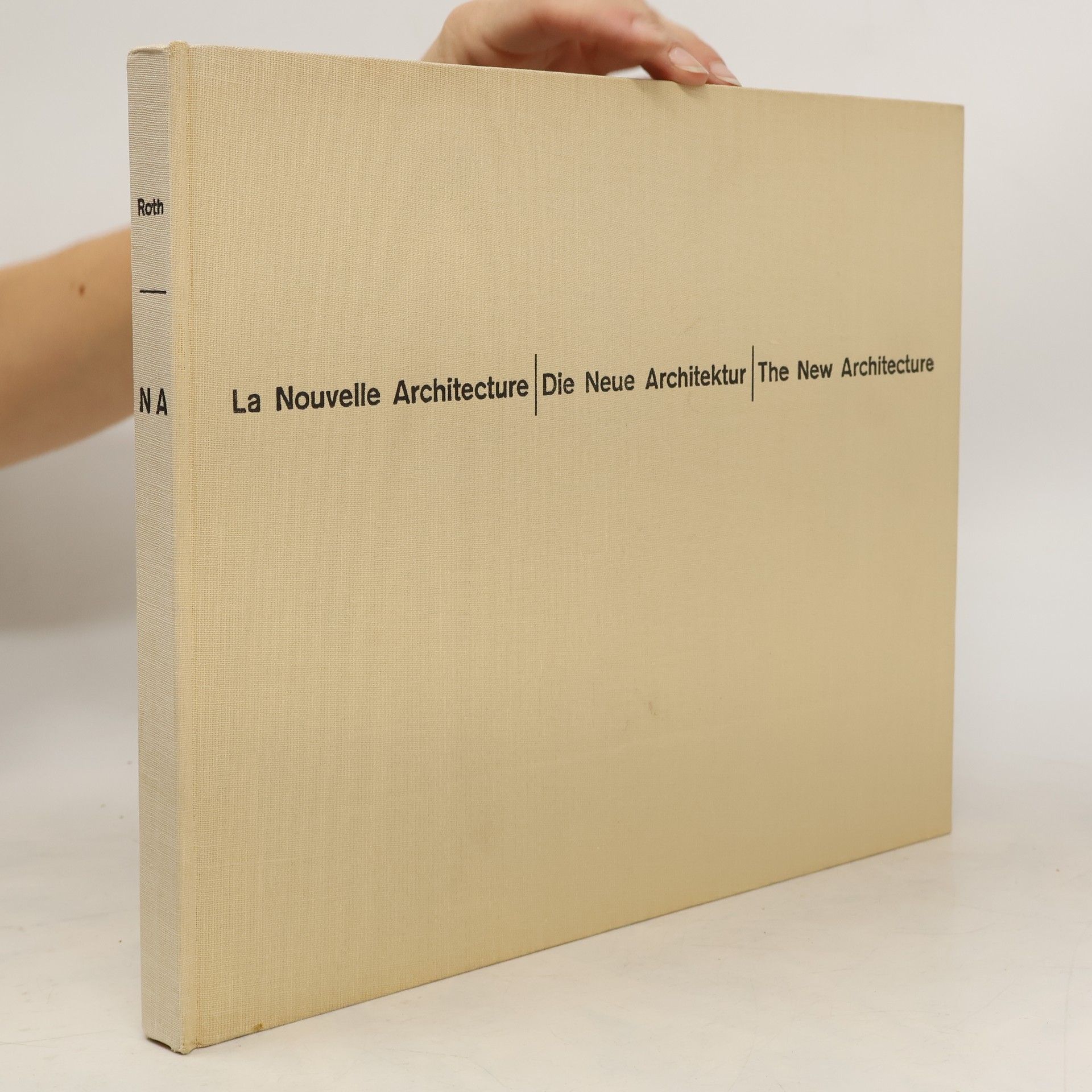 La Nouvelle Architecture. Die Neue Architektur. The New Architecture