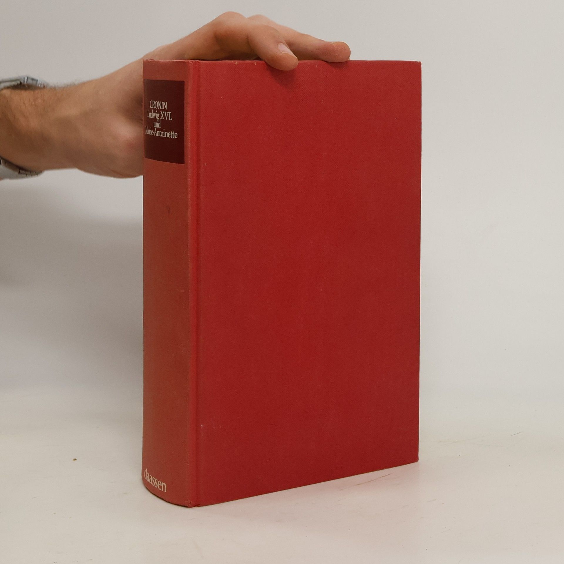 Vincent Cronin Ludwig XVI [der Sechzehnte] und Marie-Antoinette