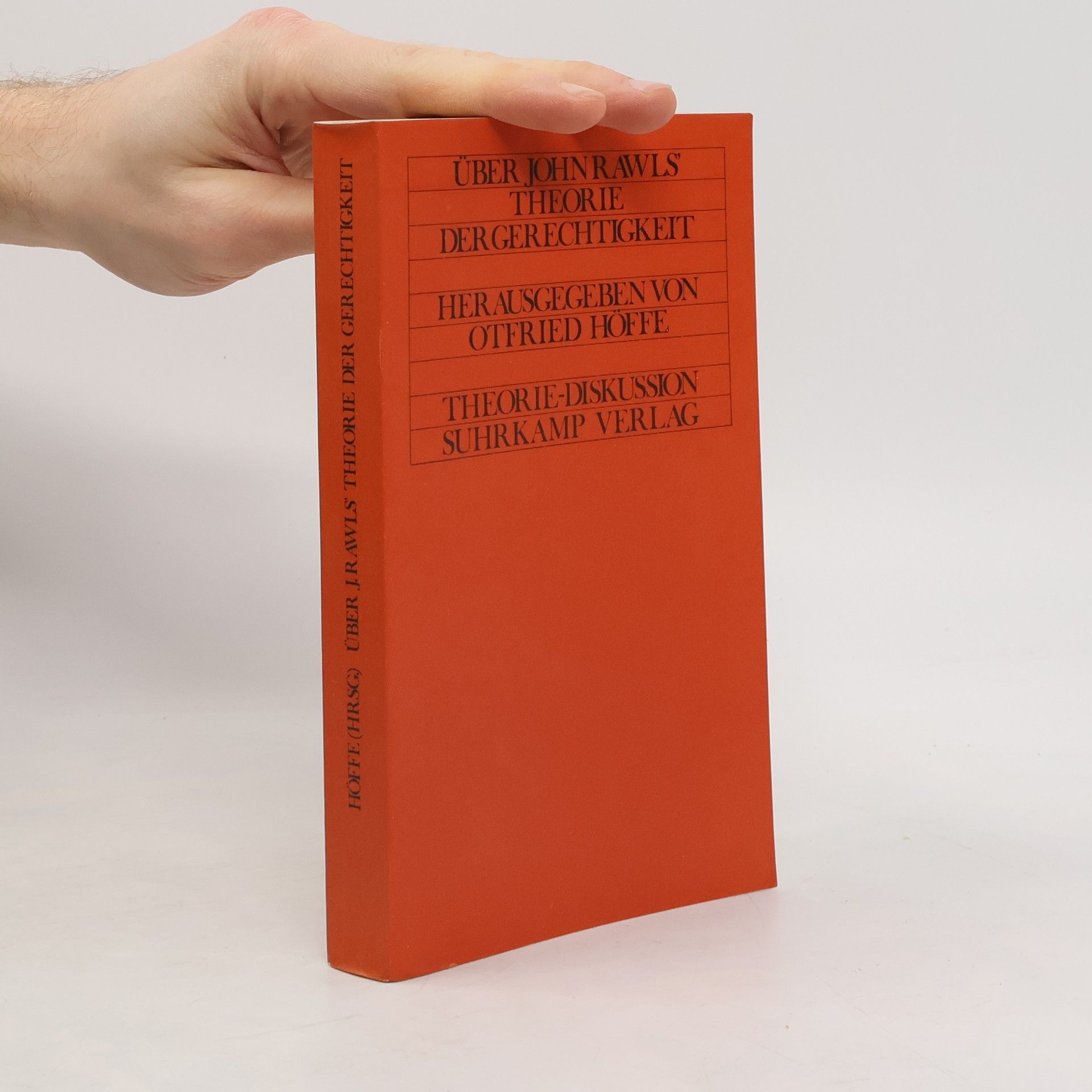 Otfried Höffe Über John Rawls' Theorie der Gerechtigkeit