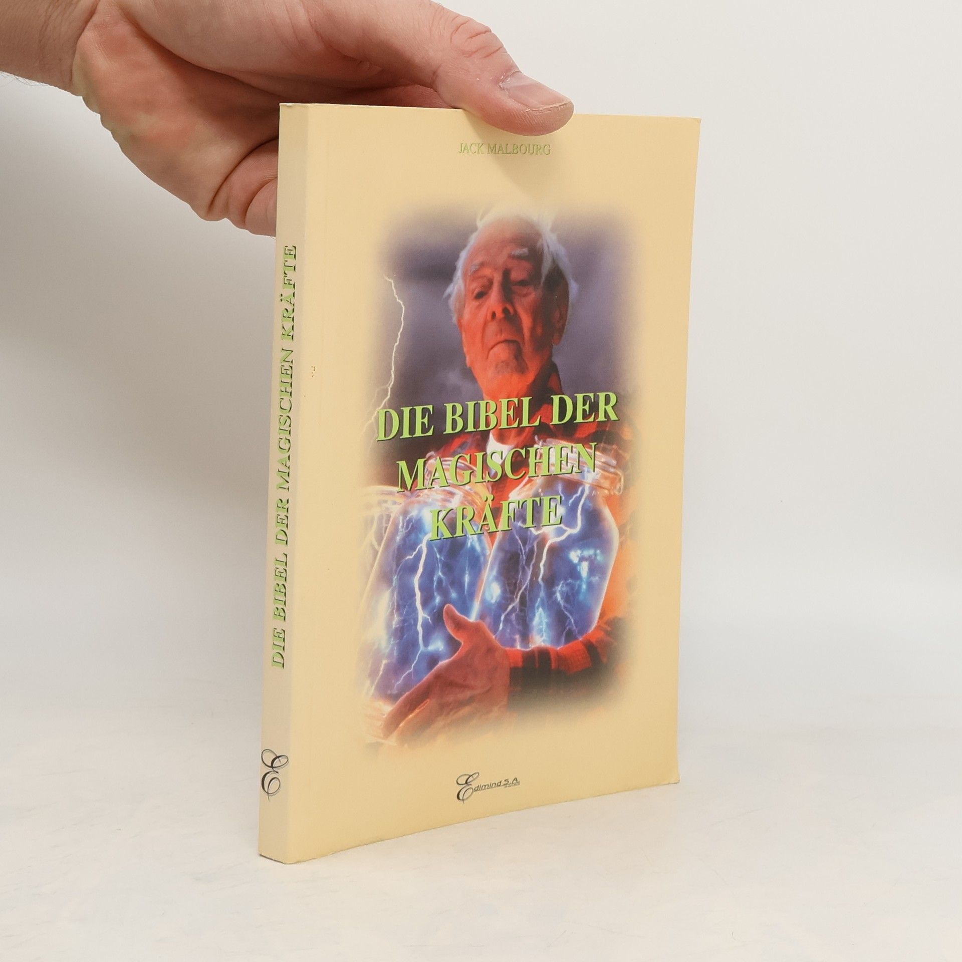 Jack Malbourg Die Bibel der magischen Kräfte