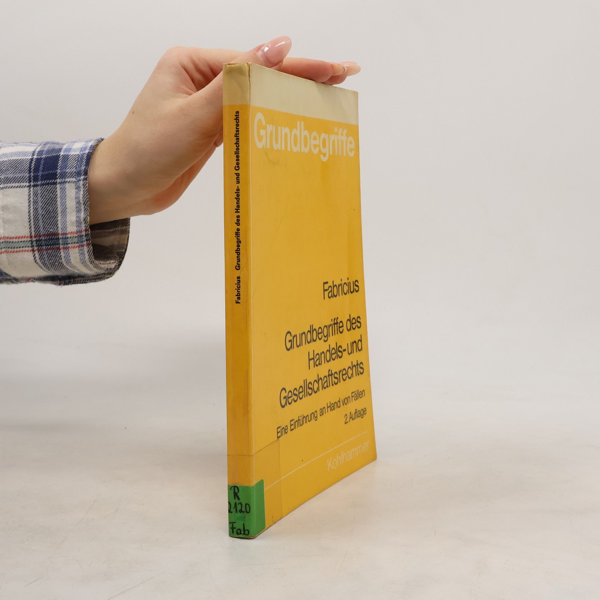 Fritz Fabricius Grundbegriffe des Handels- und Gesellschaftsrechts