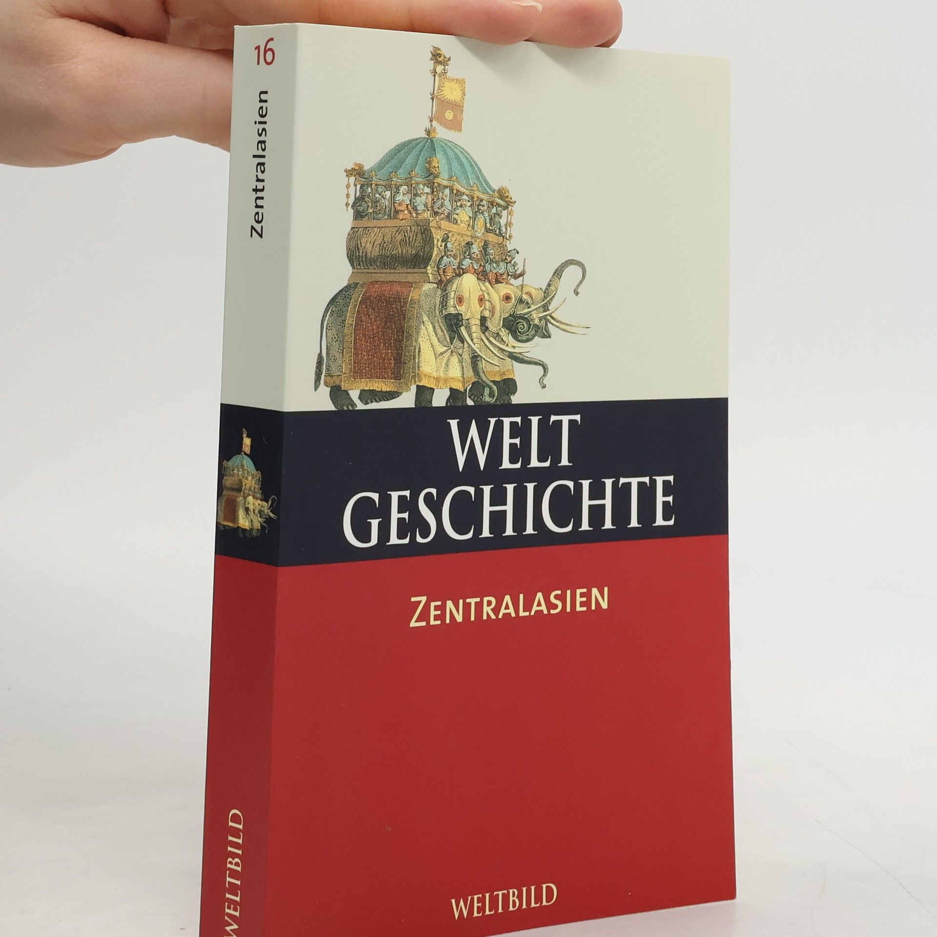 Autorenkollektiv WeltGeschichte 16. Zentralasien