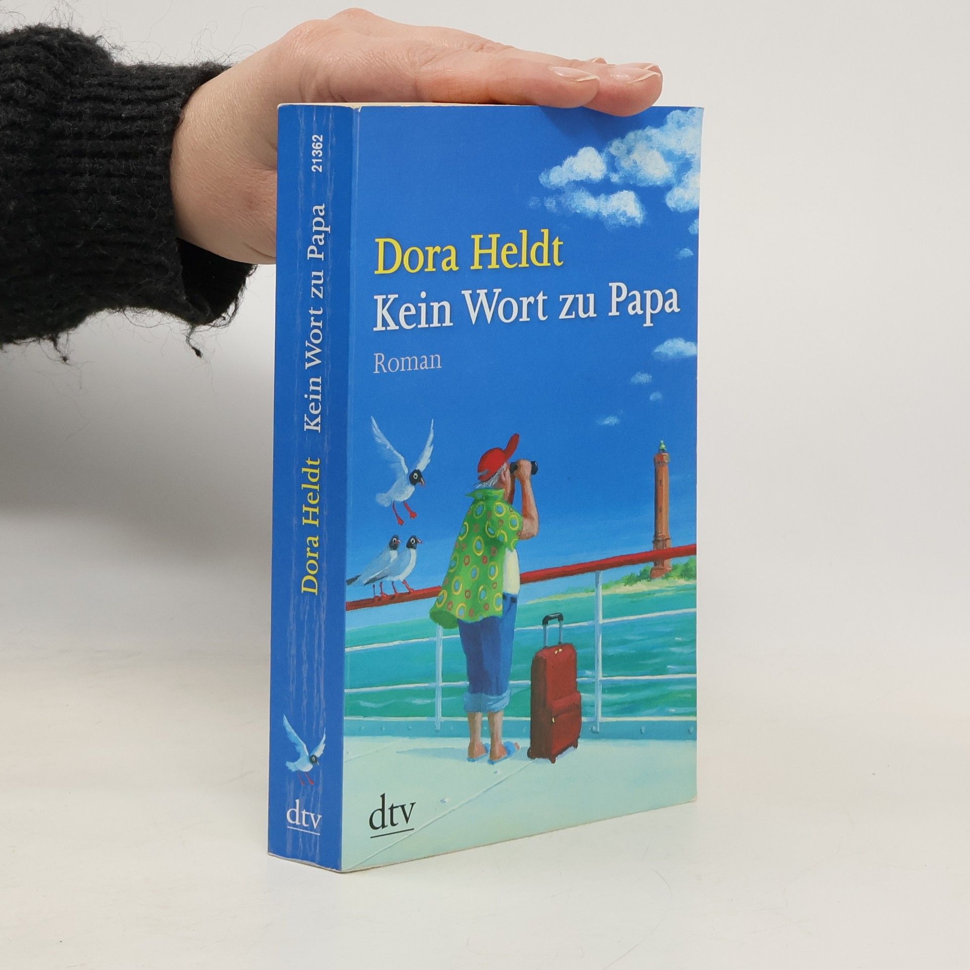 Dora Heldt Kein Wort zu Papa