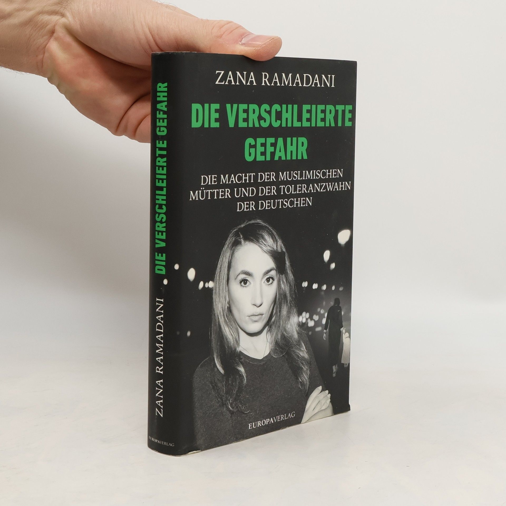 Zana Ramadani Die verschleierte Gefahr