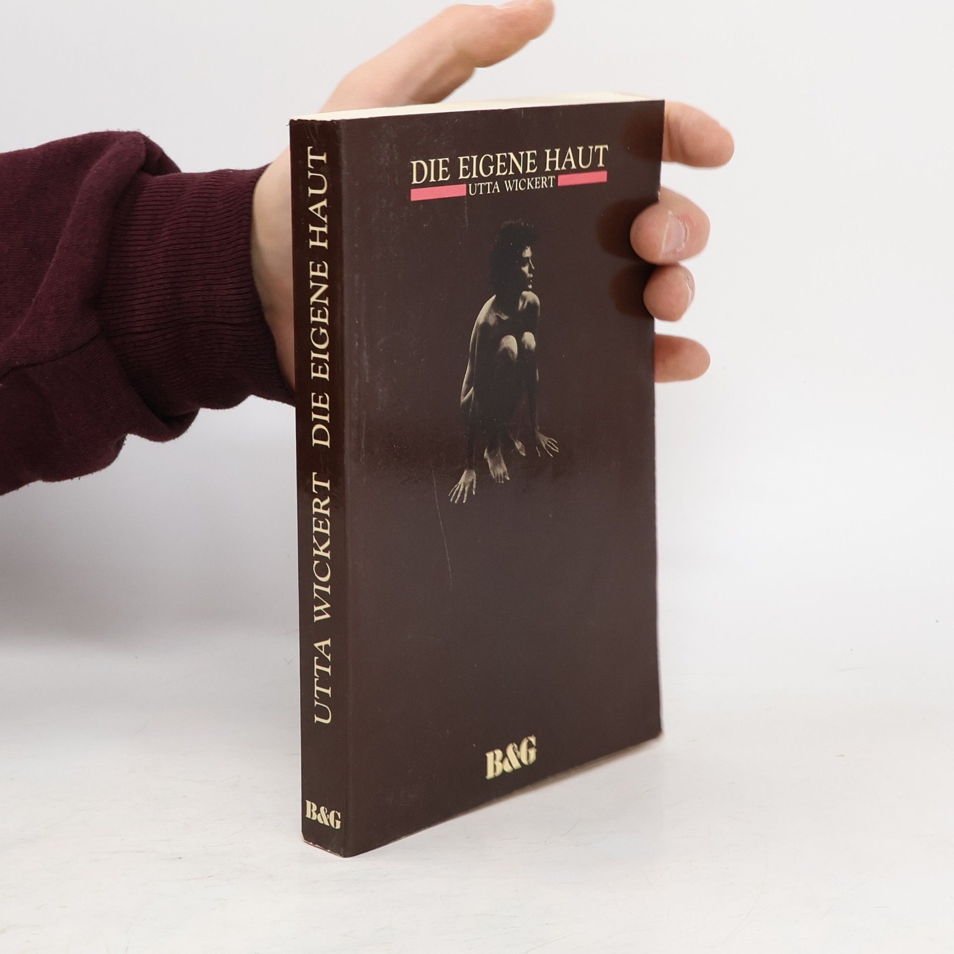 Utta Wickert Die eigene Haut