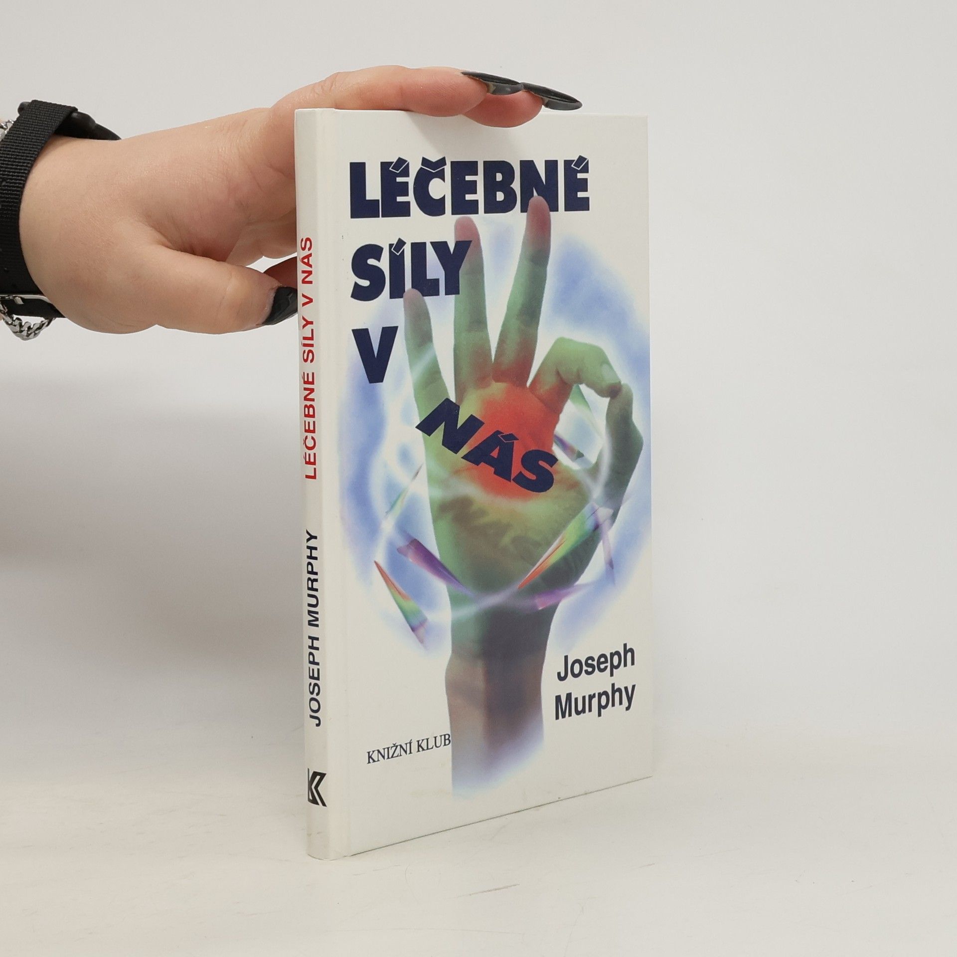 Joseph Murphy Léčebné síly v nás