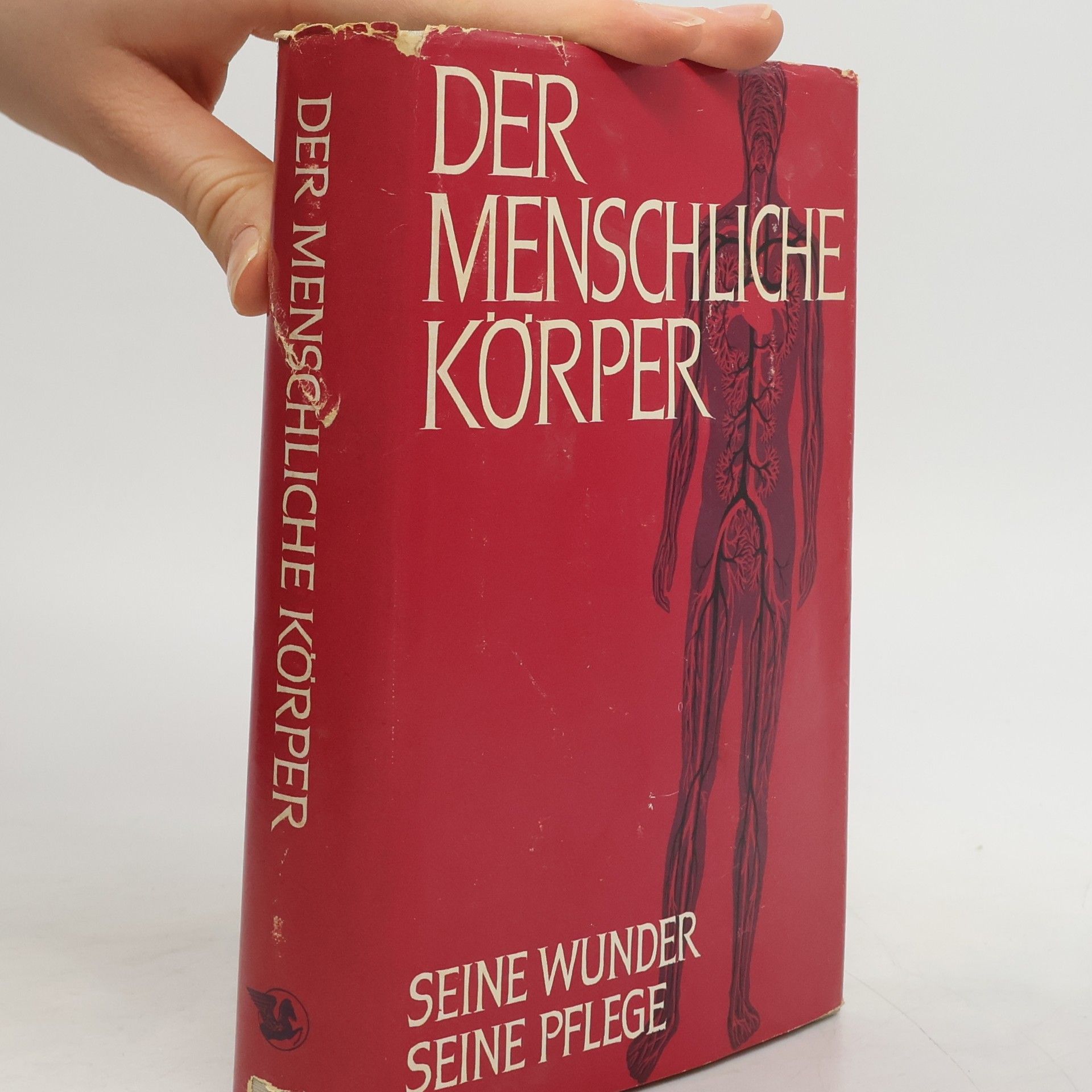 Various authors Der menschliche Körper. Seine Wunder, seine Pflege