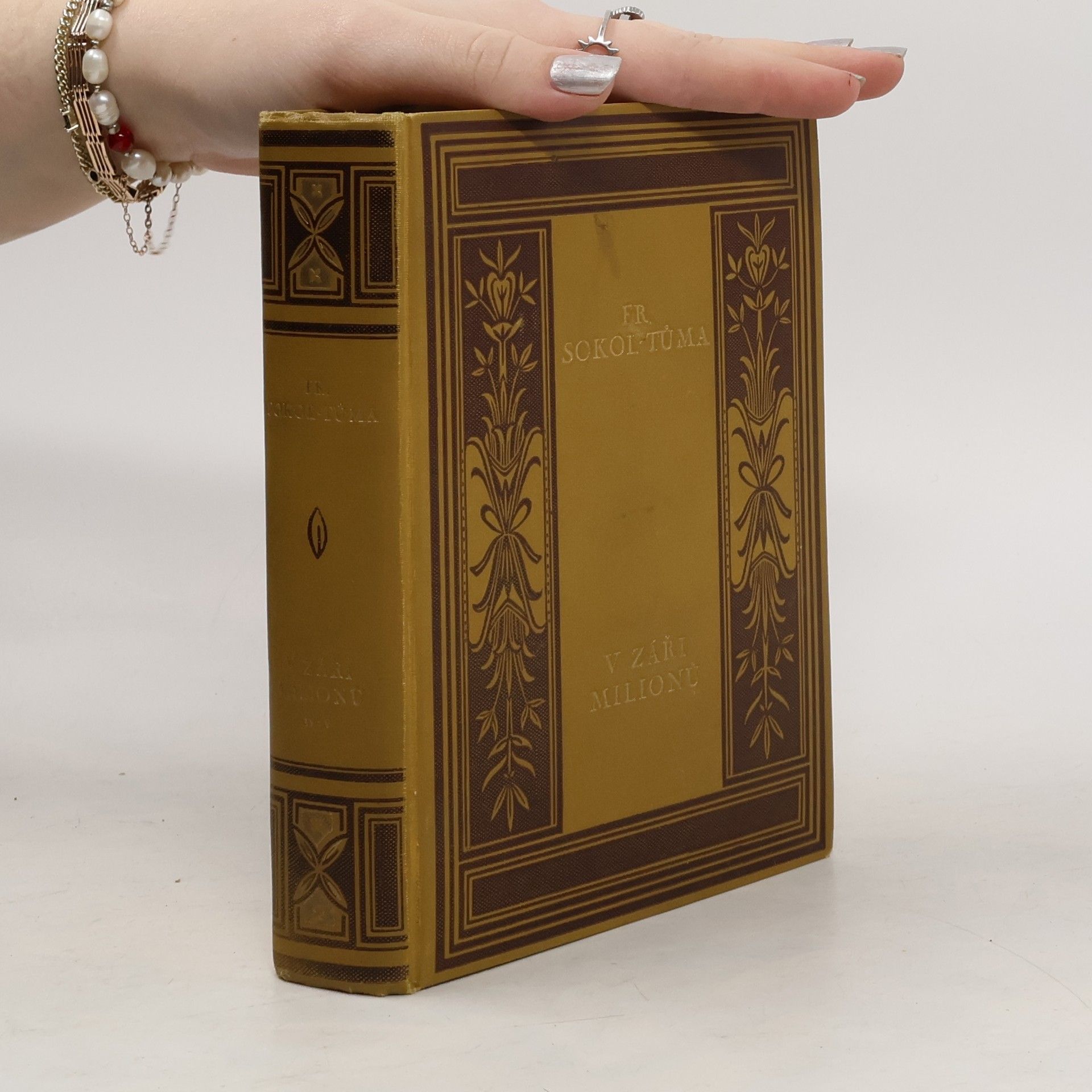 František Sokol Tůma V záři milionů. Díl IV-V.