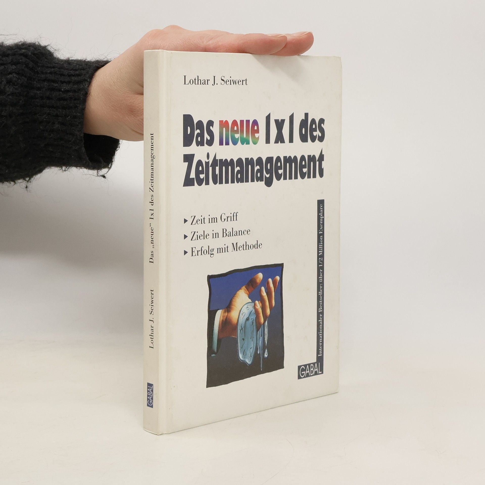 Lothar Seiwert Das neue 1x1 des Zeitmanagement