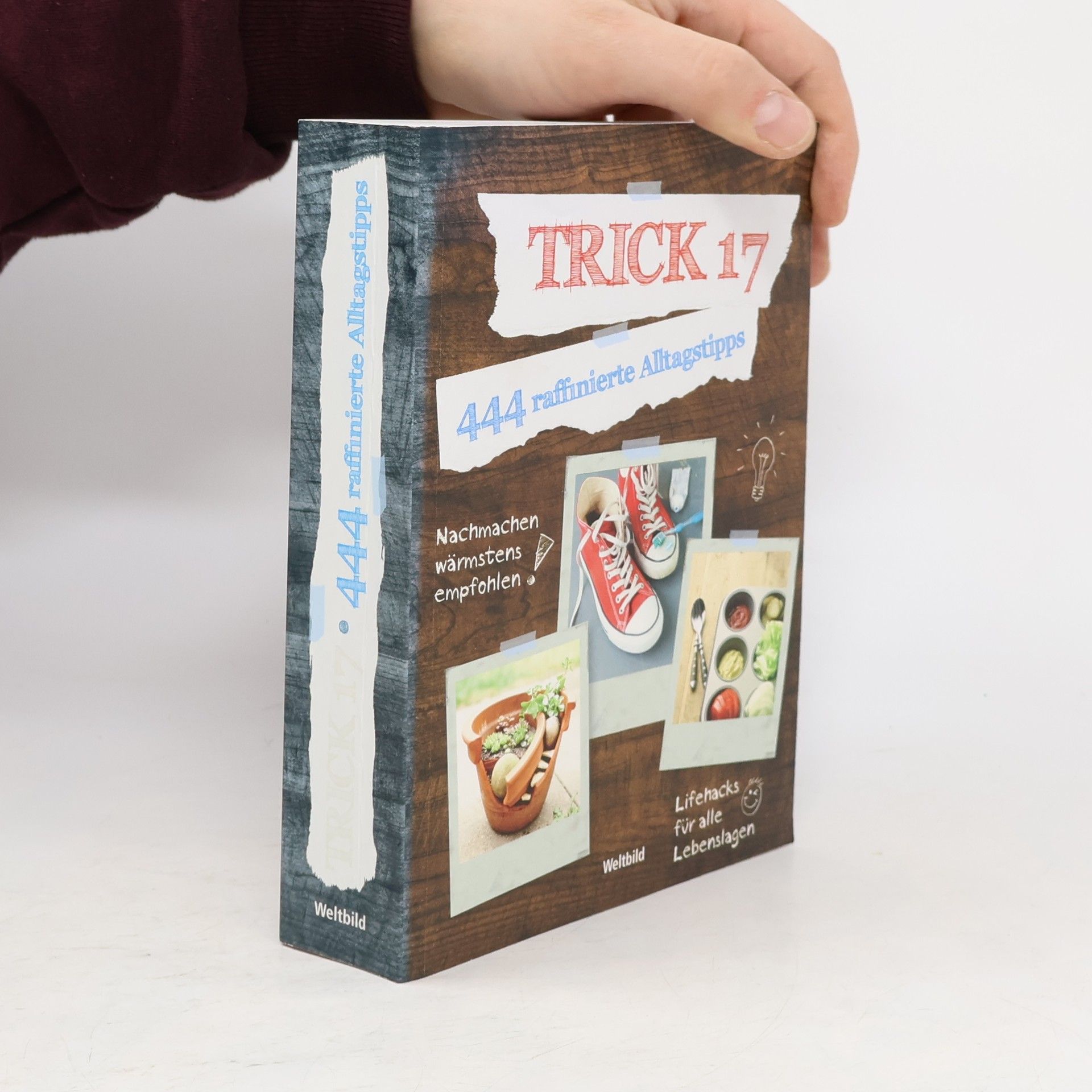 Trick 17 - 444 raffinierte Alltagstipps