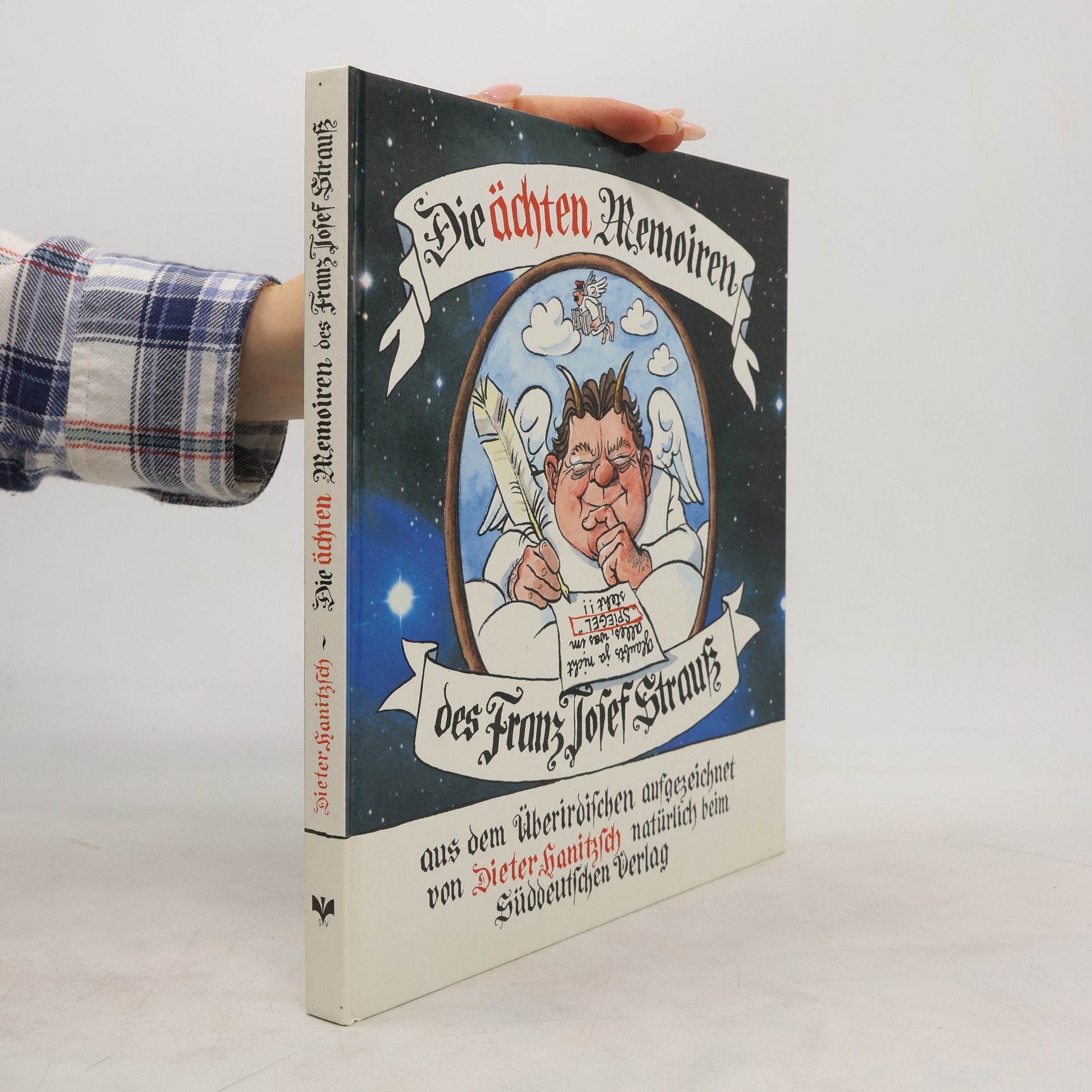 Dieter Hanitzsch Die ächten Memoiren des Franz Josef Strauss