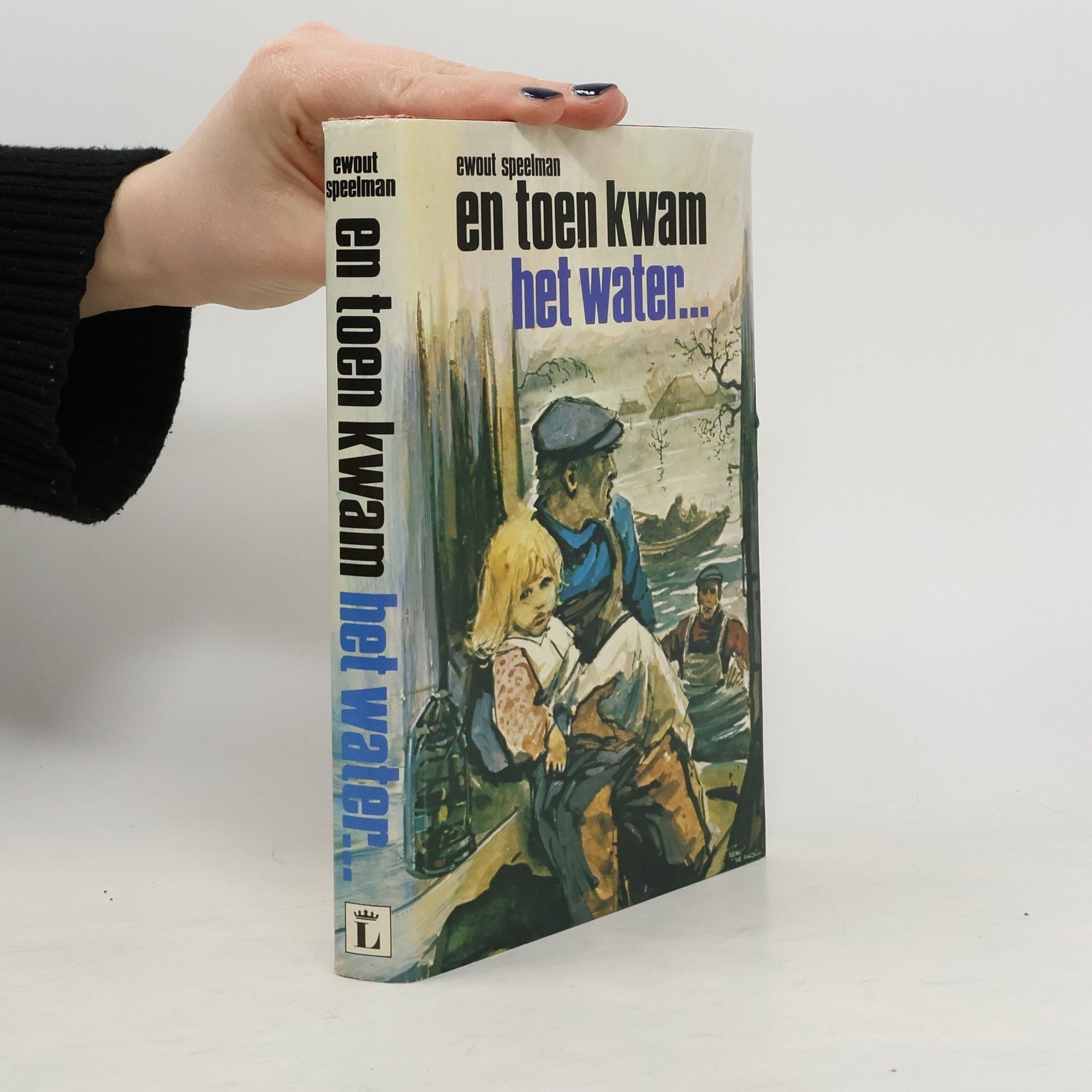 Ewout Speelman En toen kwam het water ...