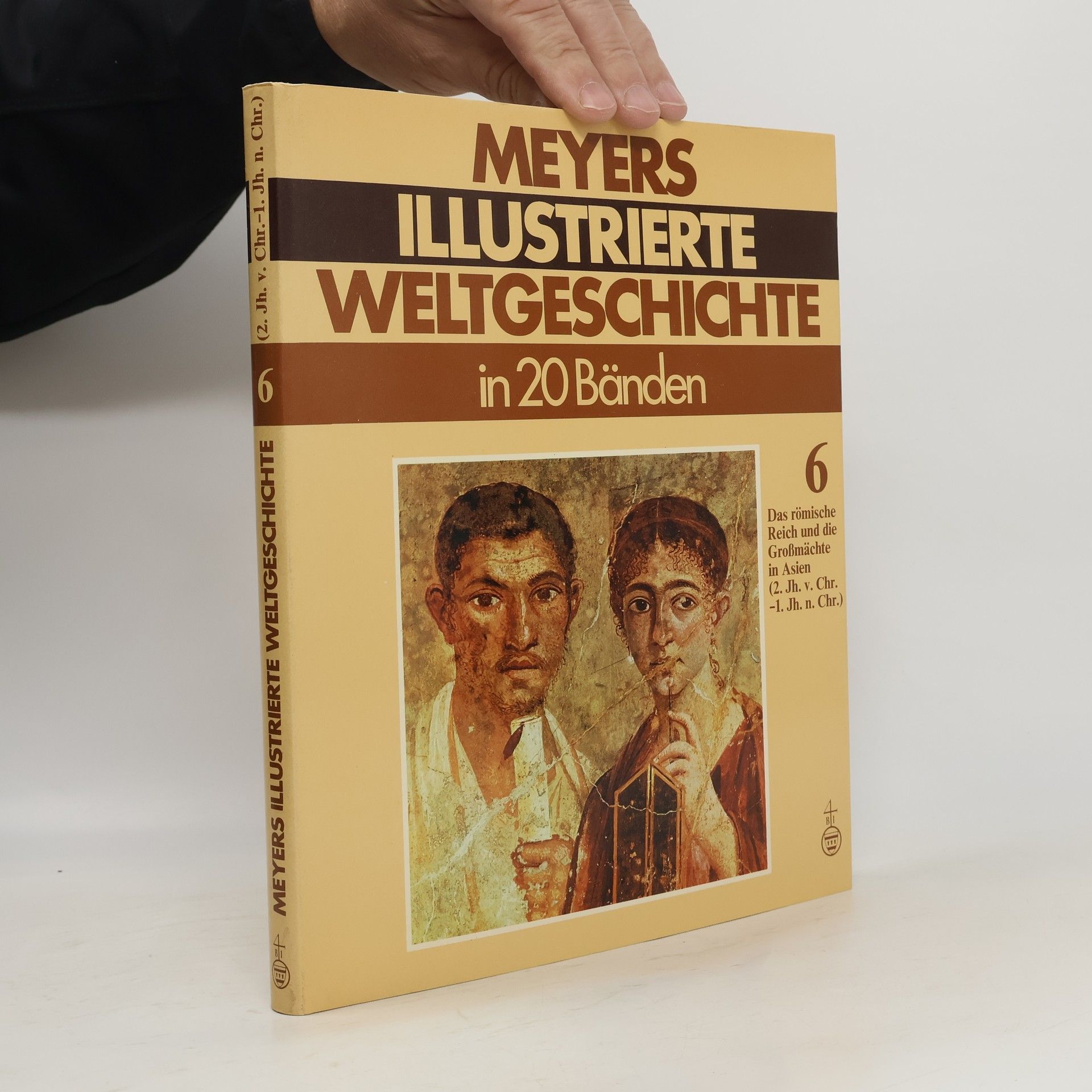 Kolektiv autorů Meyers illustrierte Weltgeschichte 6