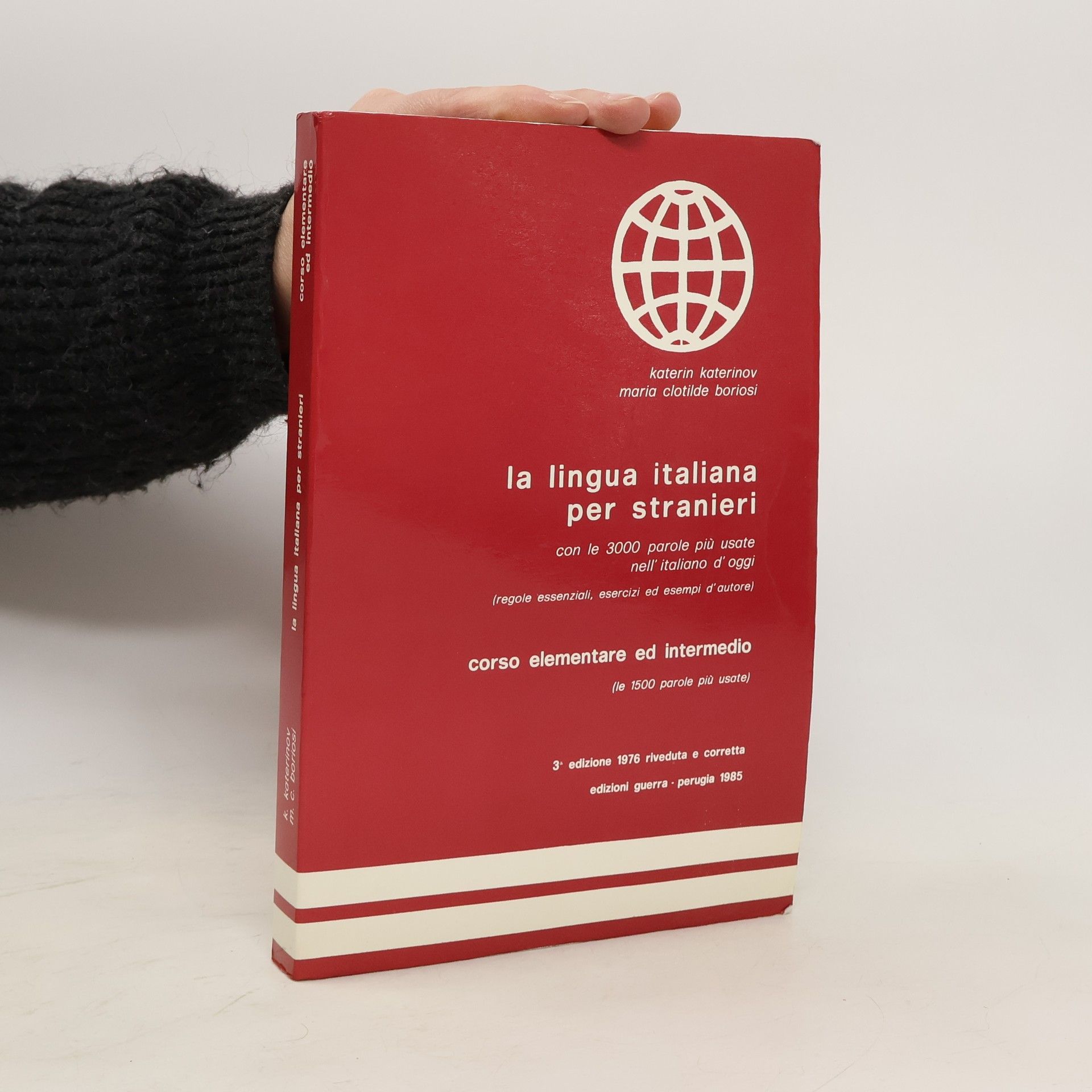 La lingua italiana per stranieri. Corso elementare ed intermedio.