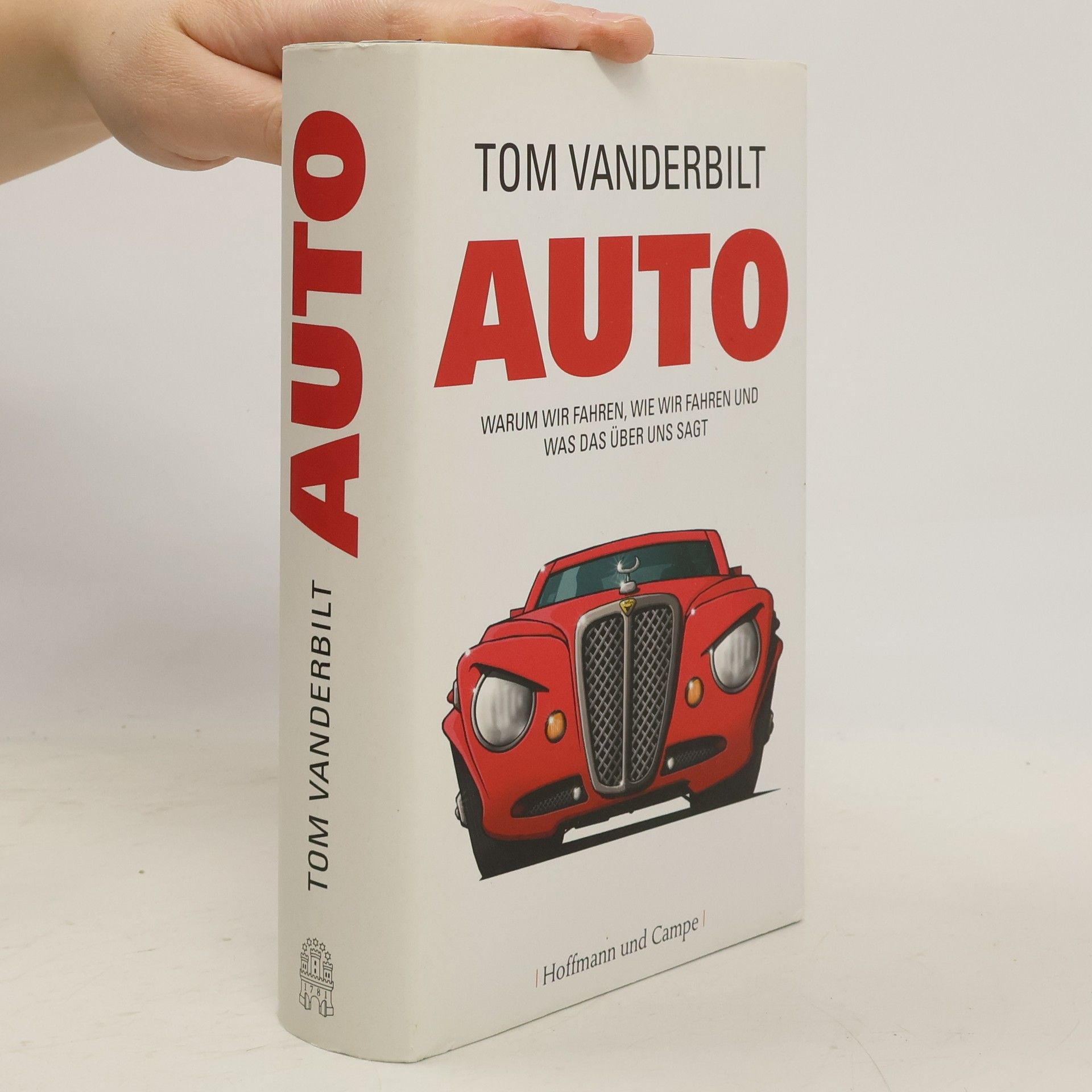 Auto. Warum wir fahren, wie wie fahren und was das über uns sagt