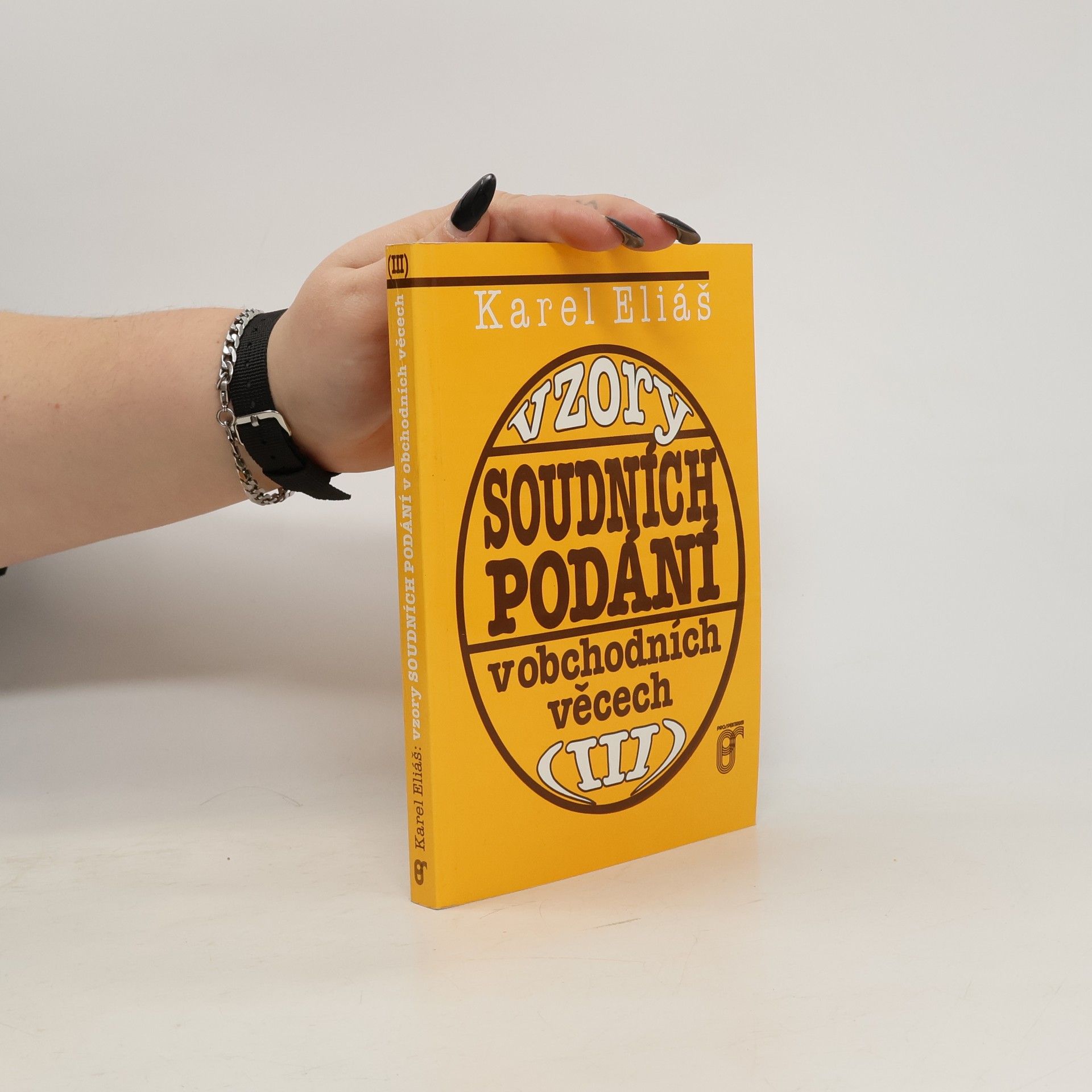 Karel Eliáš Vzory soudních podání v obchodních věcech III. díl