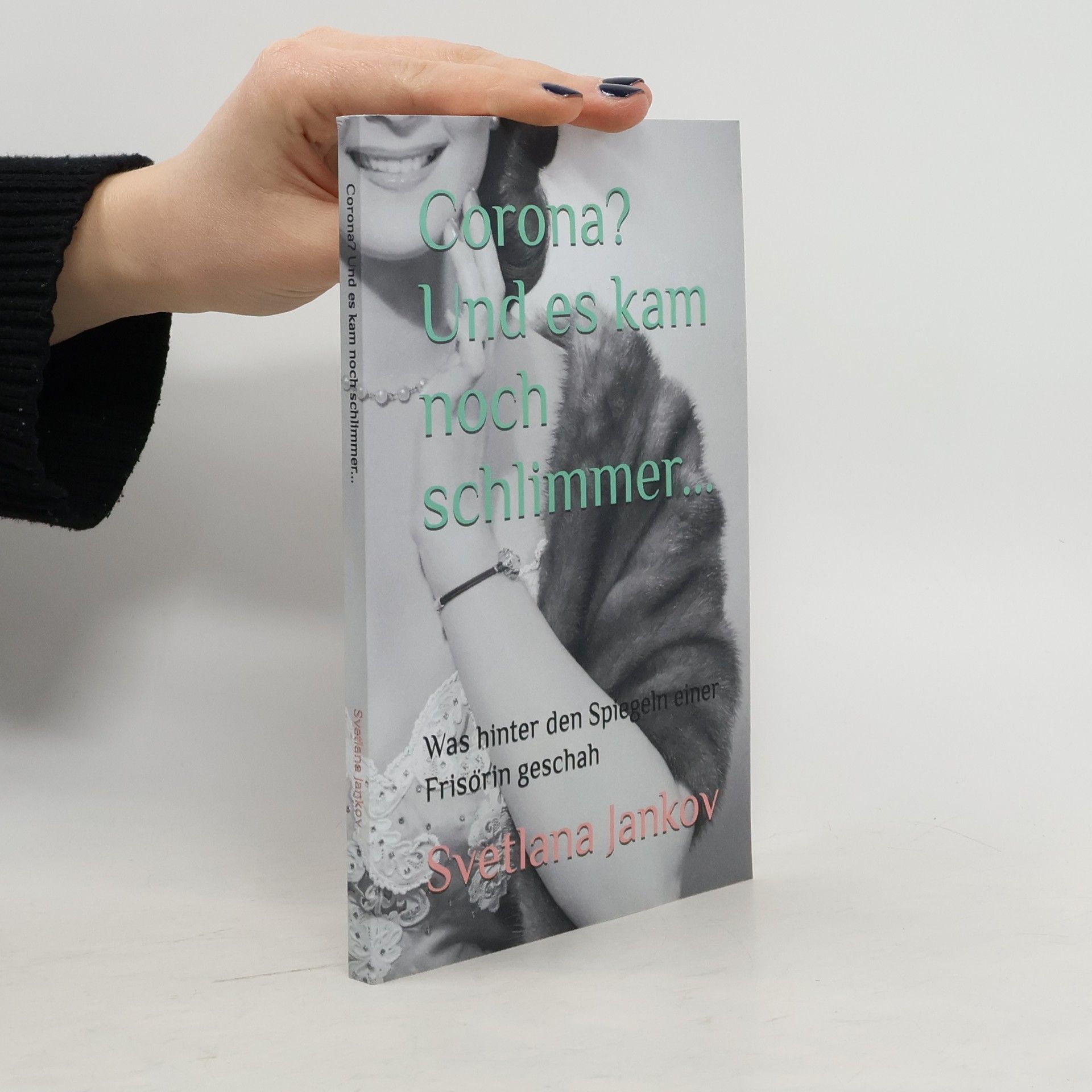 Corona? Und es kam noch schlimmer...: Was hinter den Spiegeln einer Frisörin geschah