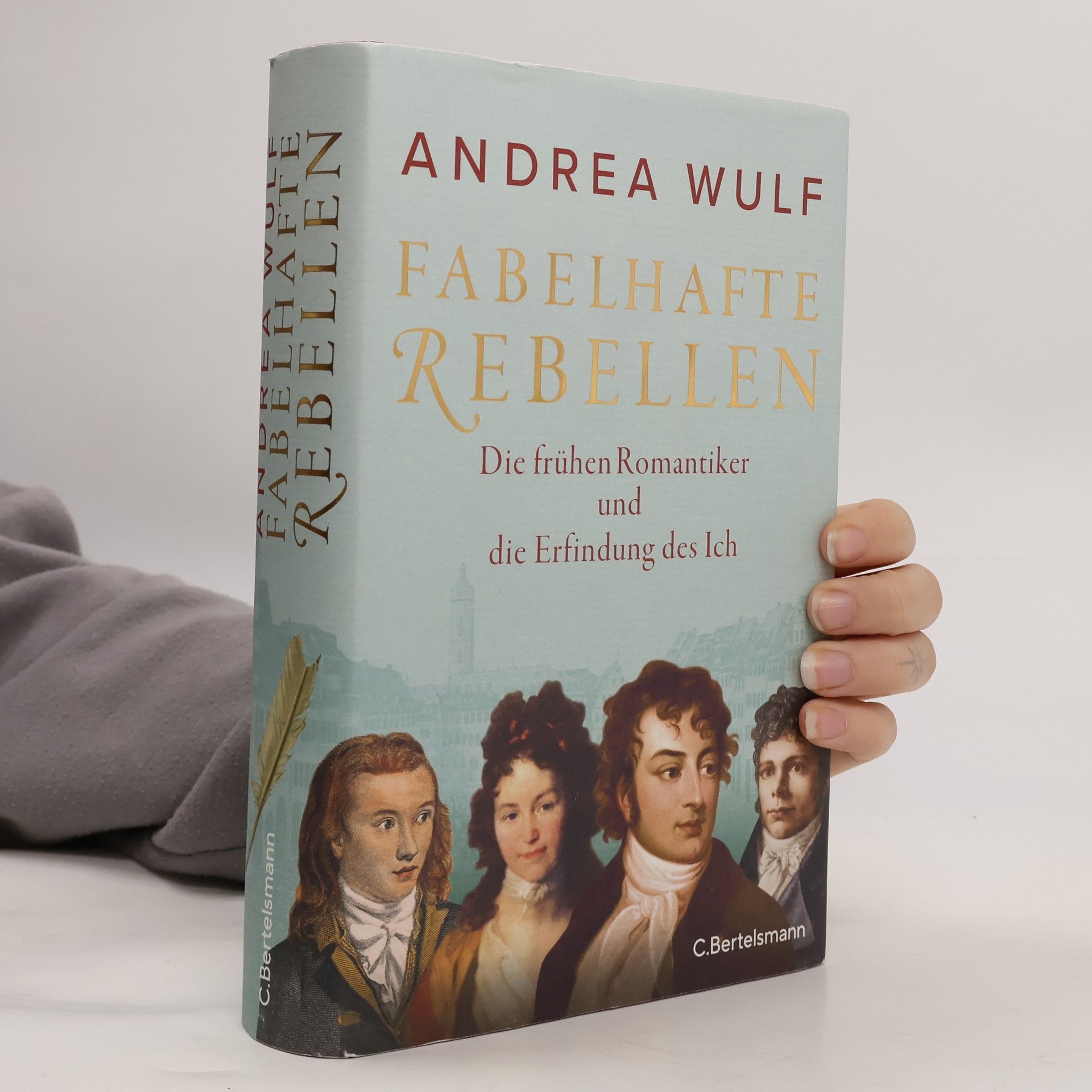 Andrea Wulf Fabelhafte Rebellen