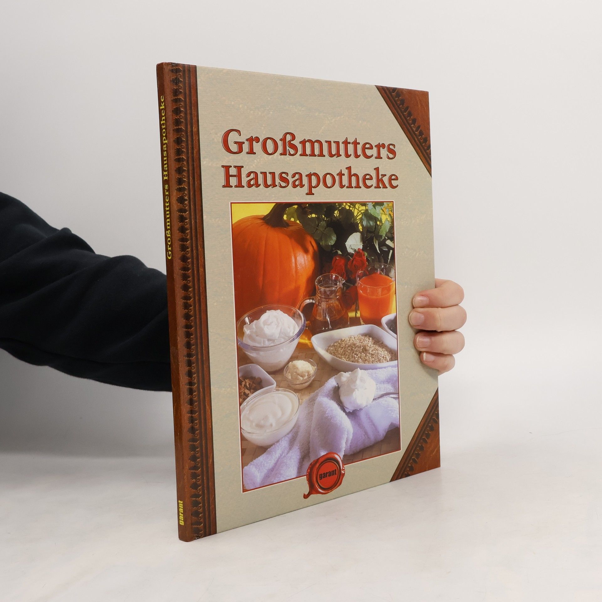 Autorenkollektiv Großmutters Hausapotheke