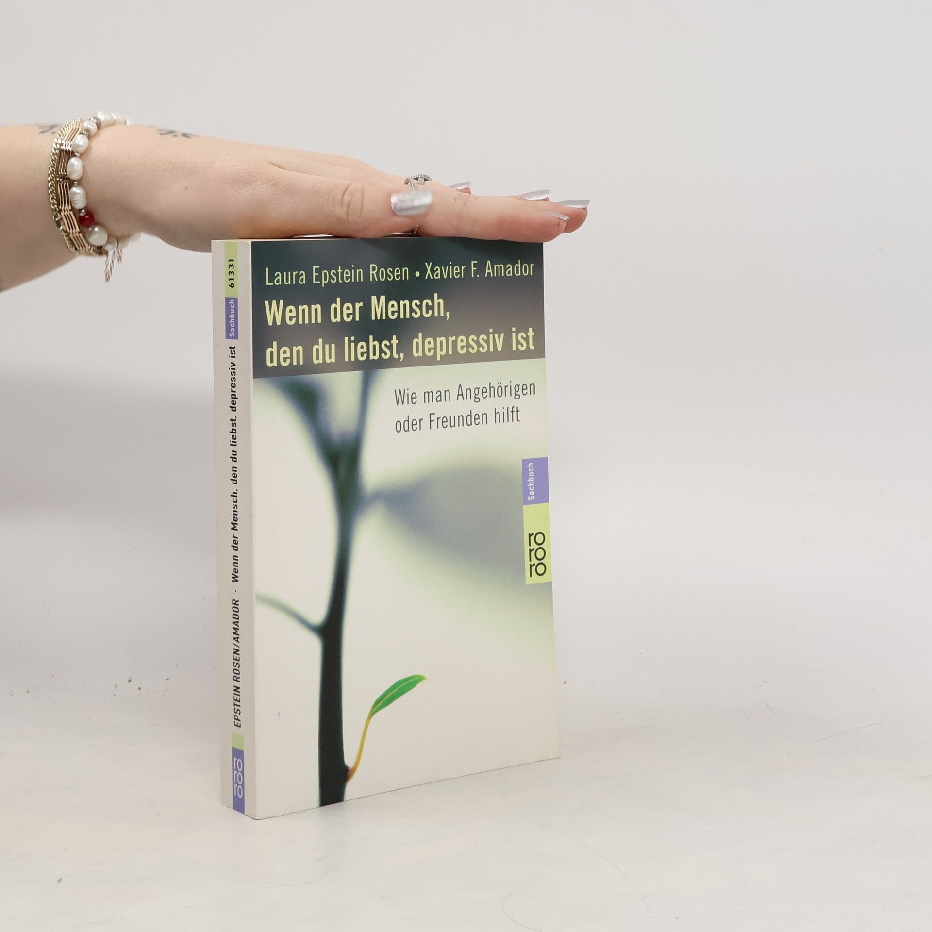 Laura Epstein Rosen Wenn der Mensch, den du liebst, depressiv ist. Wie man Angehörigen oder Freunden hilft.