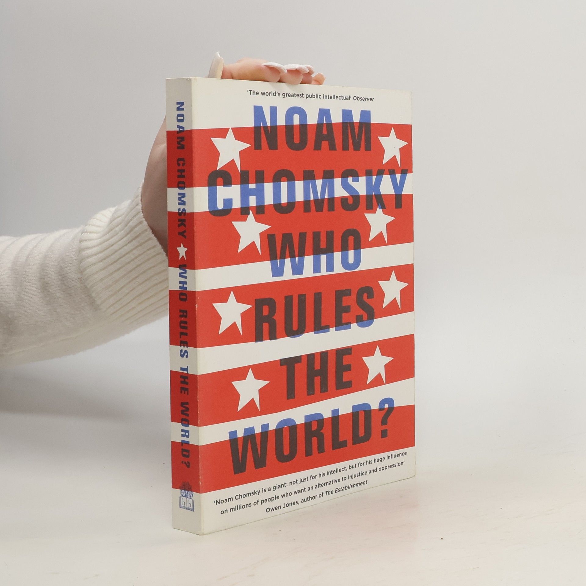 Noam Chomsky Who Rules the World?