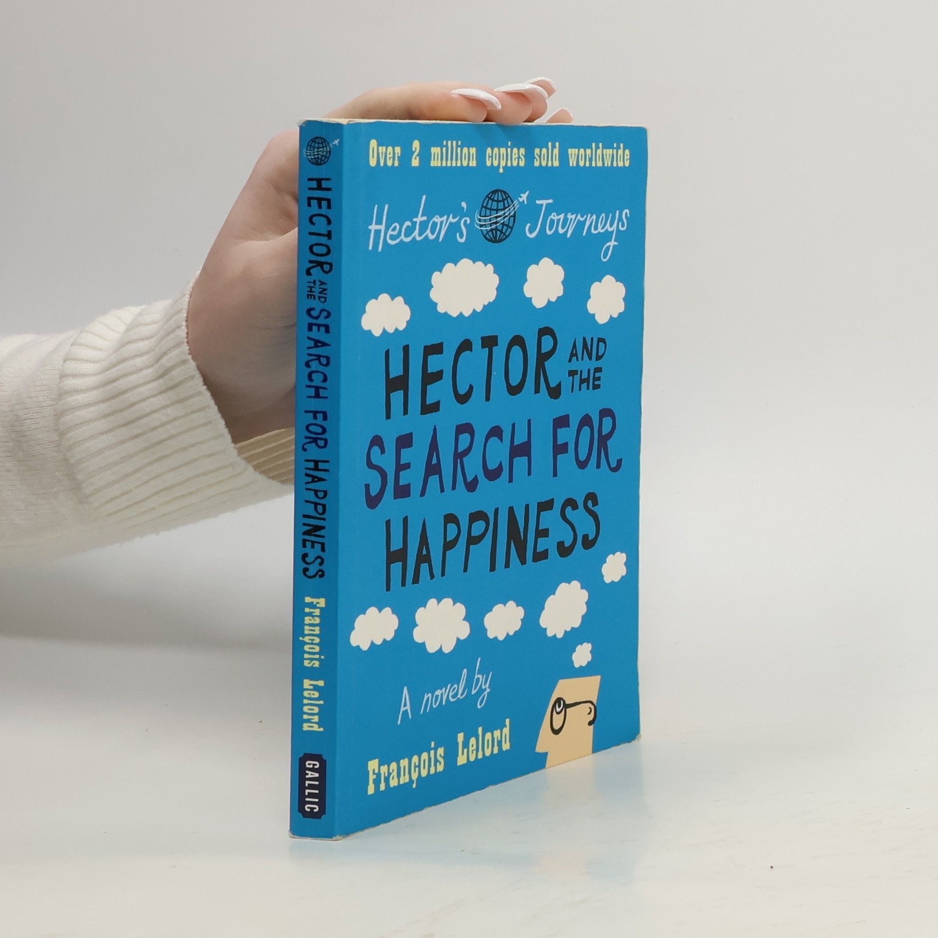 Francois Lelord Hector and the Search for Happiness