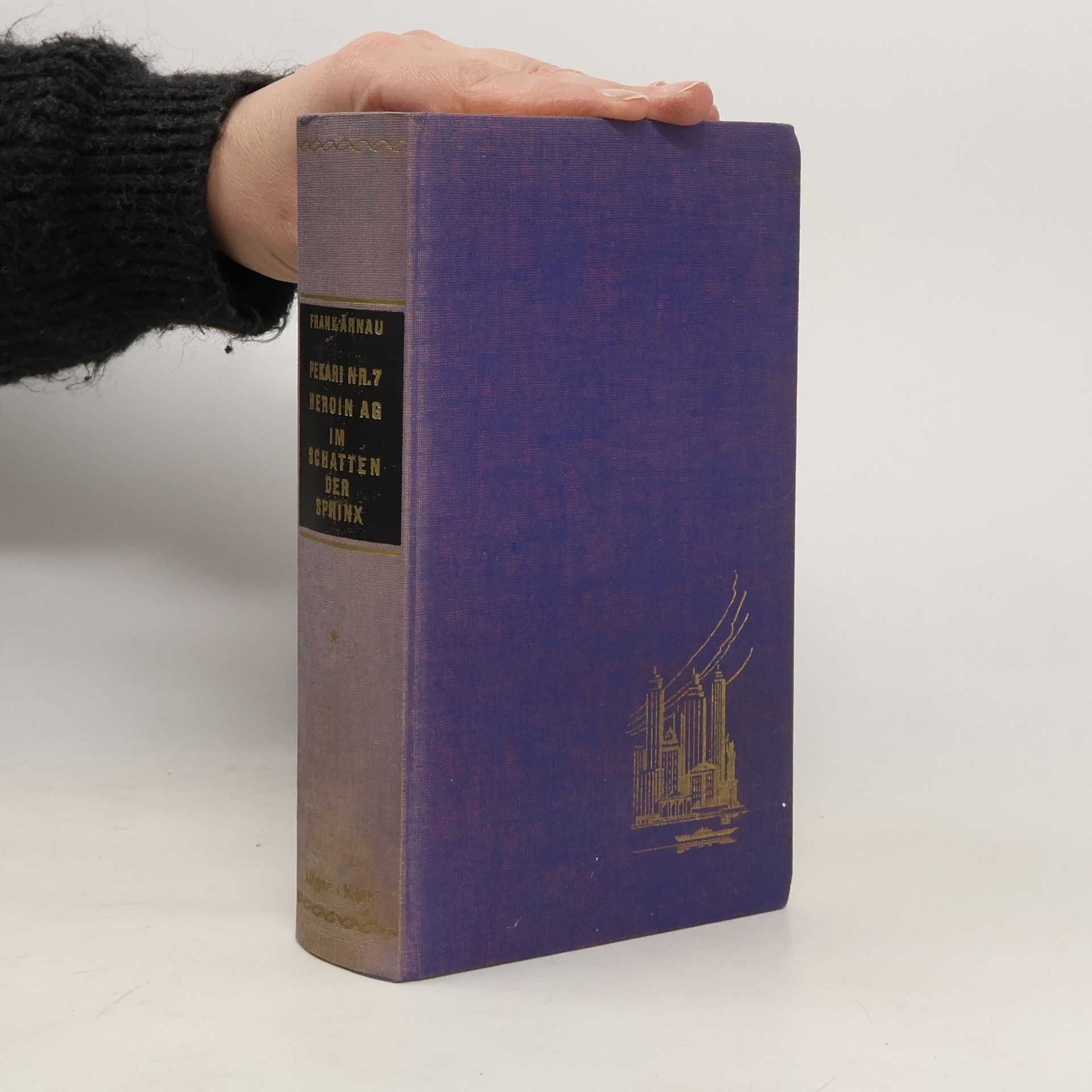 Frank Arnau Pekari Nr. 7. Heroin AG. Im Schatten der Sphinx