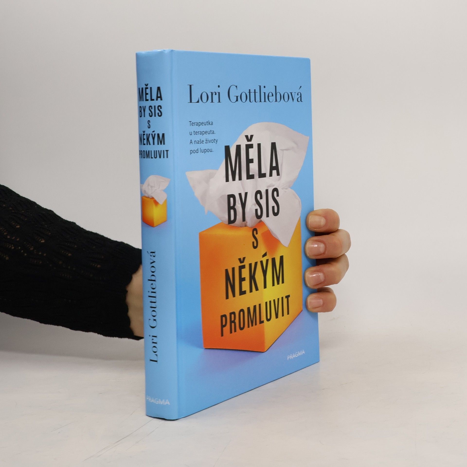 Lori Gottlieb Měla by sis s někým promluvit