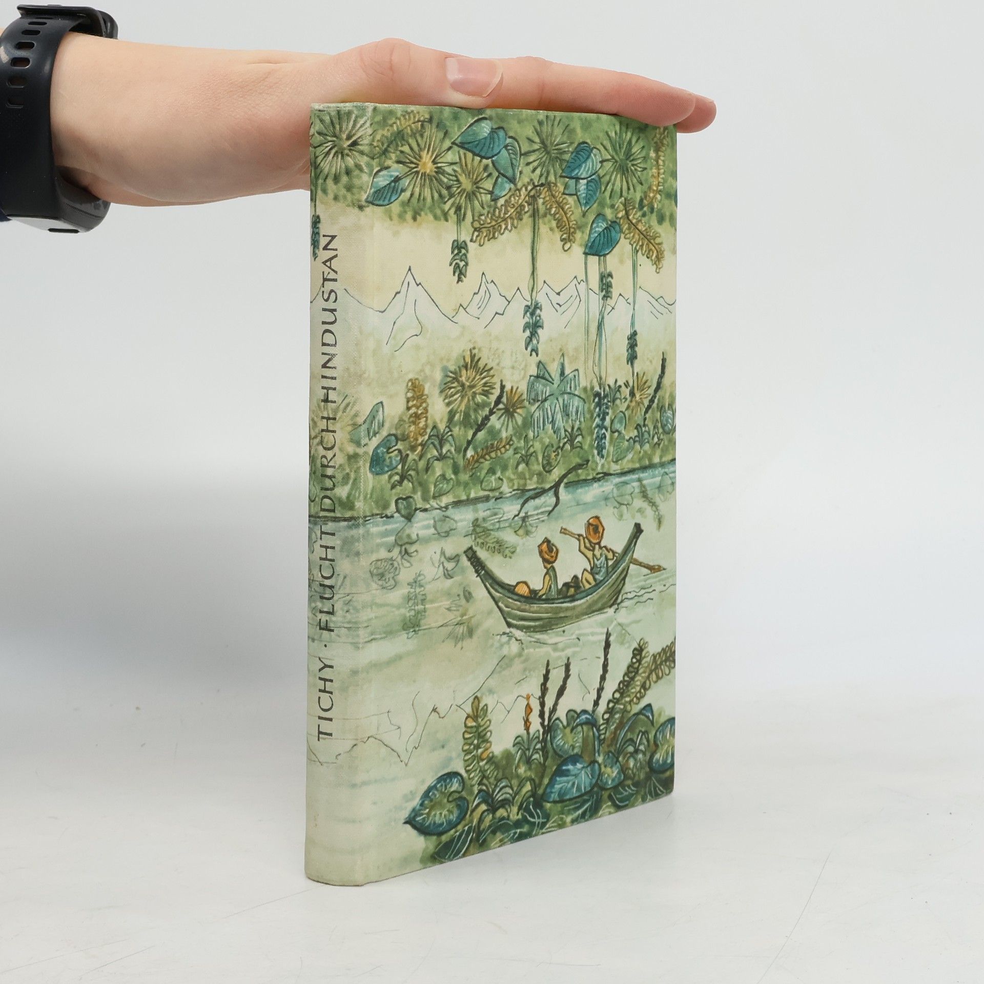 Herbert Tichy Flucht durch Hindustan