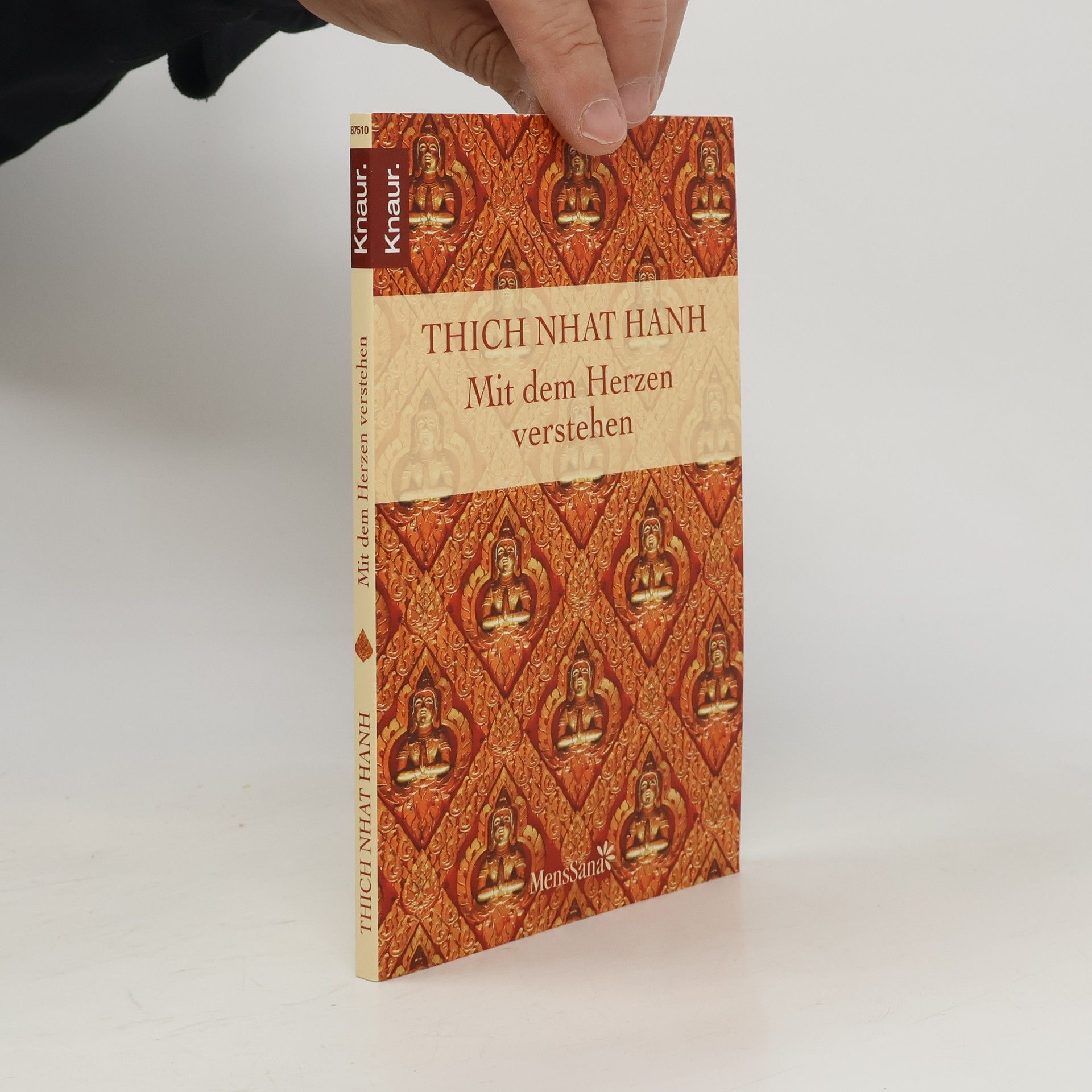 Thich Nhat Hanh Mit dem Herzen verstehen