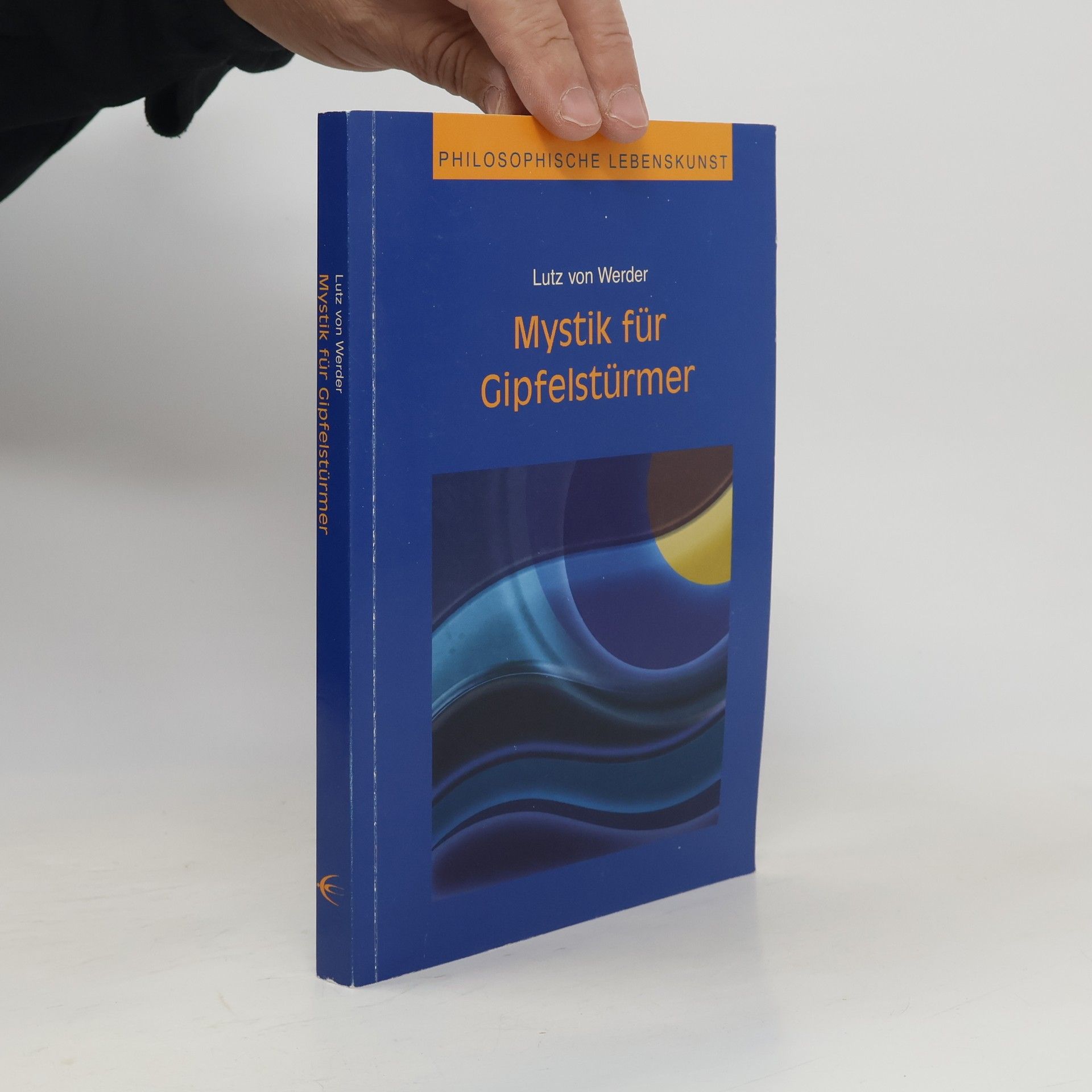 Lutz von Werder Mystik für Gipfelstürmer