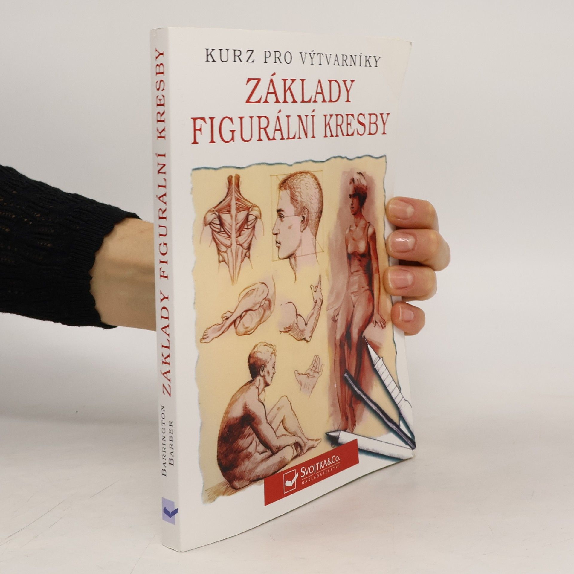 Barrington Barber Základy figurální kresby. Kurz pro výtvarníky