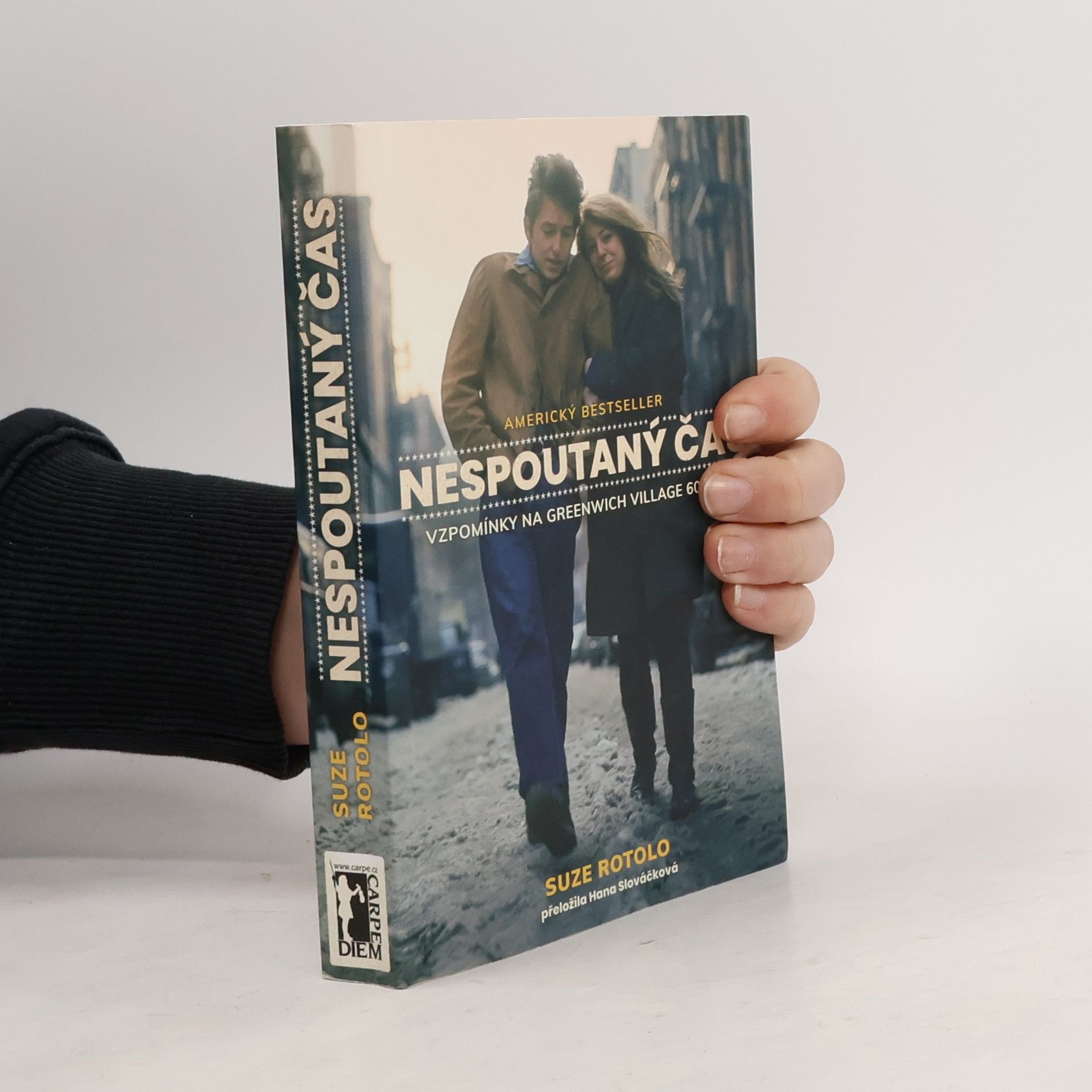 Suze Rotolo Nespoutaný čas - Vzpomínky na Greenwich Village 60. let