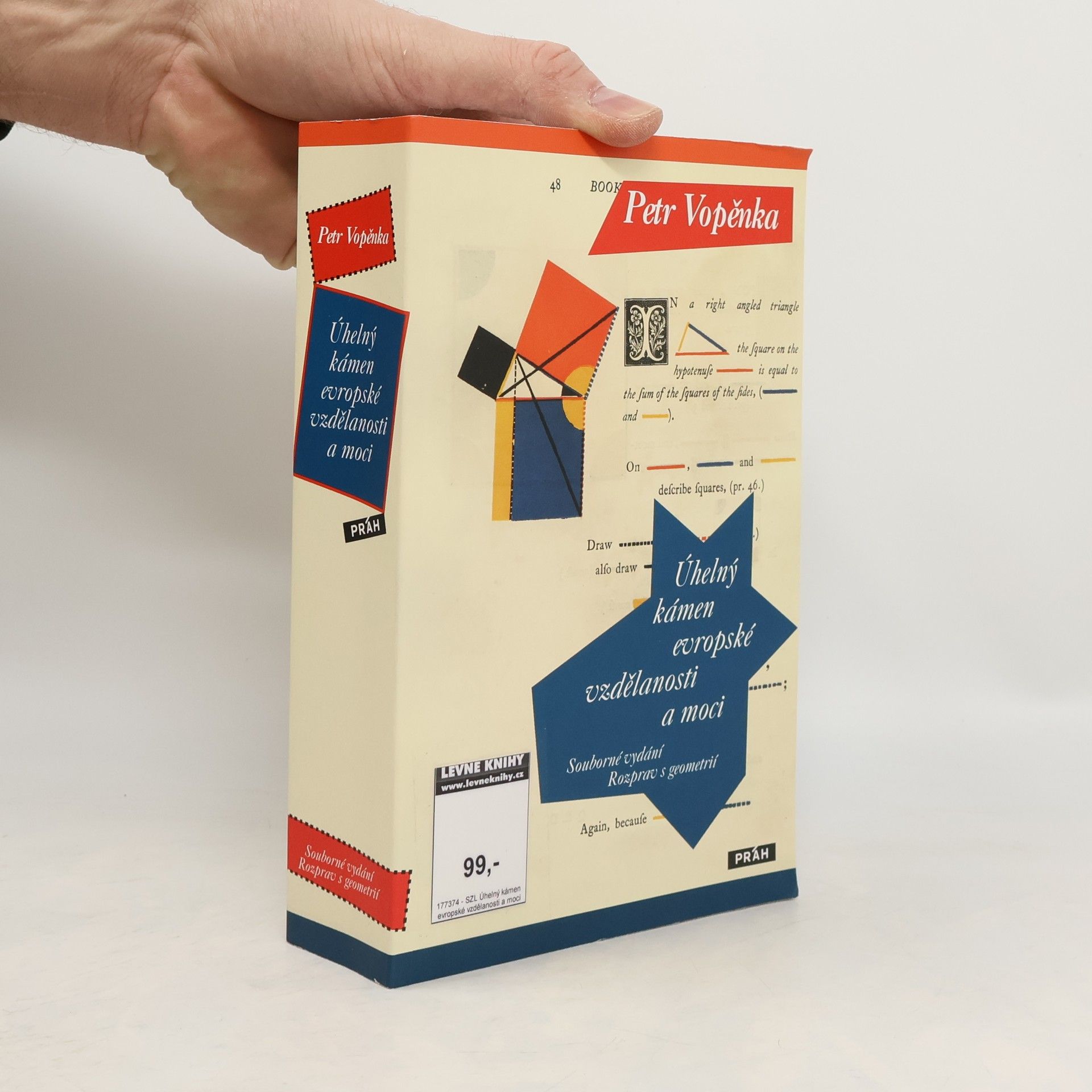 Petr Vopěnka Úhelný kámen evropské vzdělanosti a moci: Souborné vydání Rozprav s geometrií