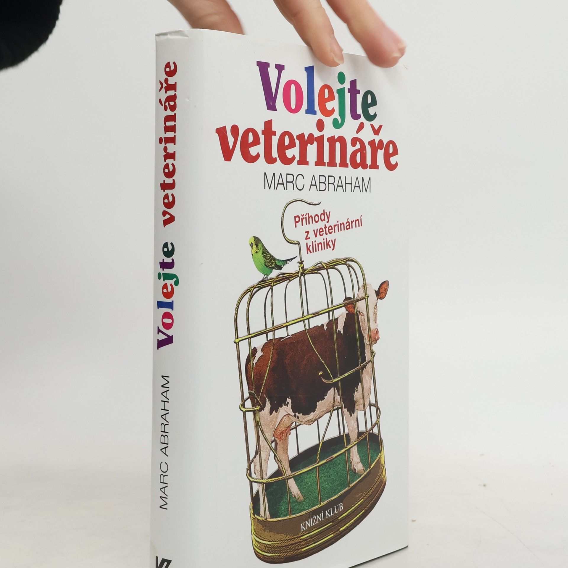 Volejte veterináře. Příhody z veterinární kliniky